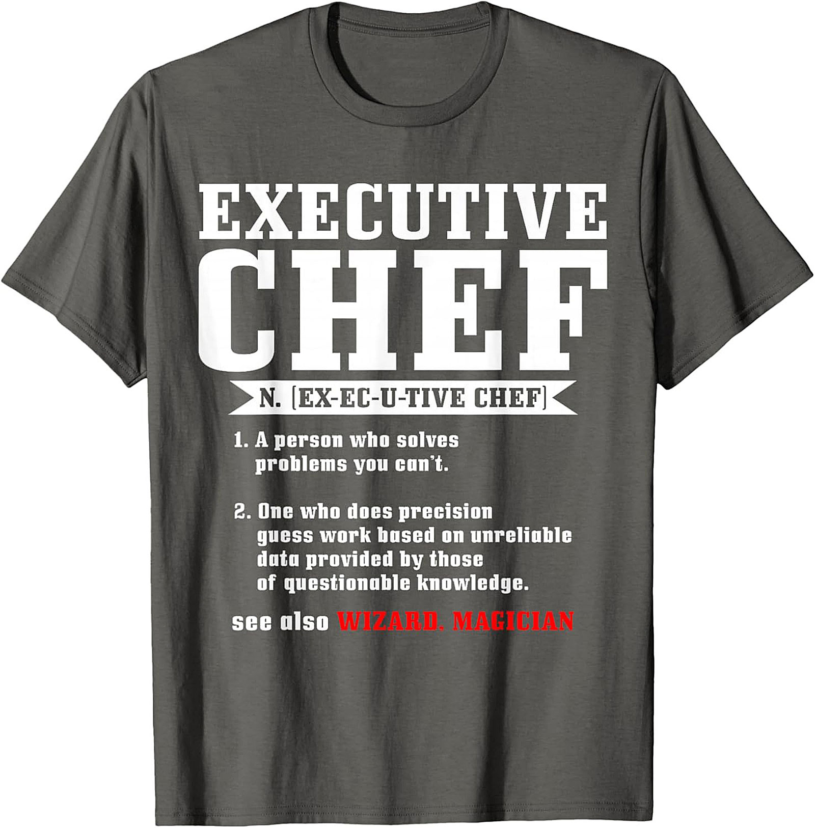 Funny Executive Chef t-shirt Culinary Crewneck Gift
