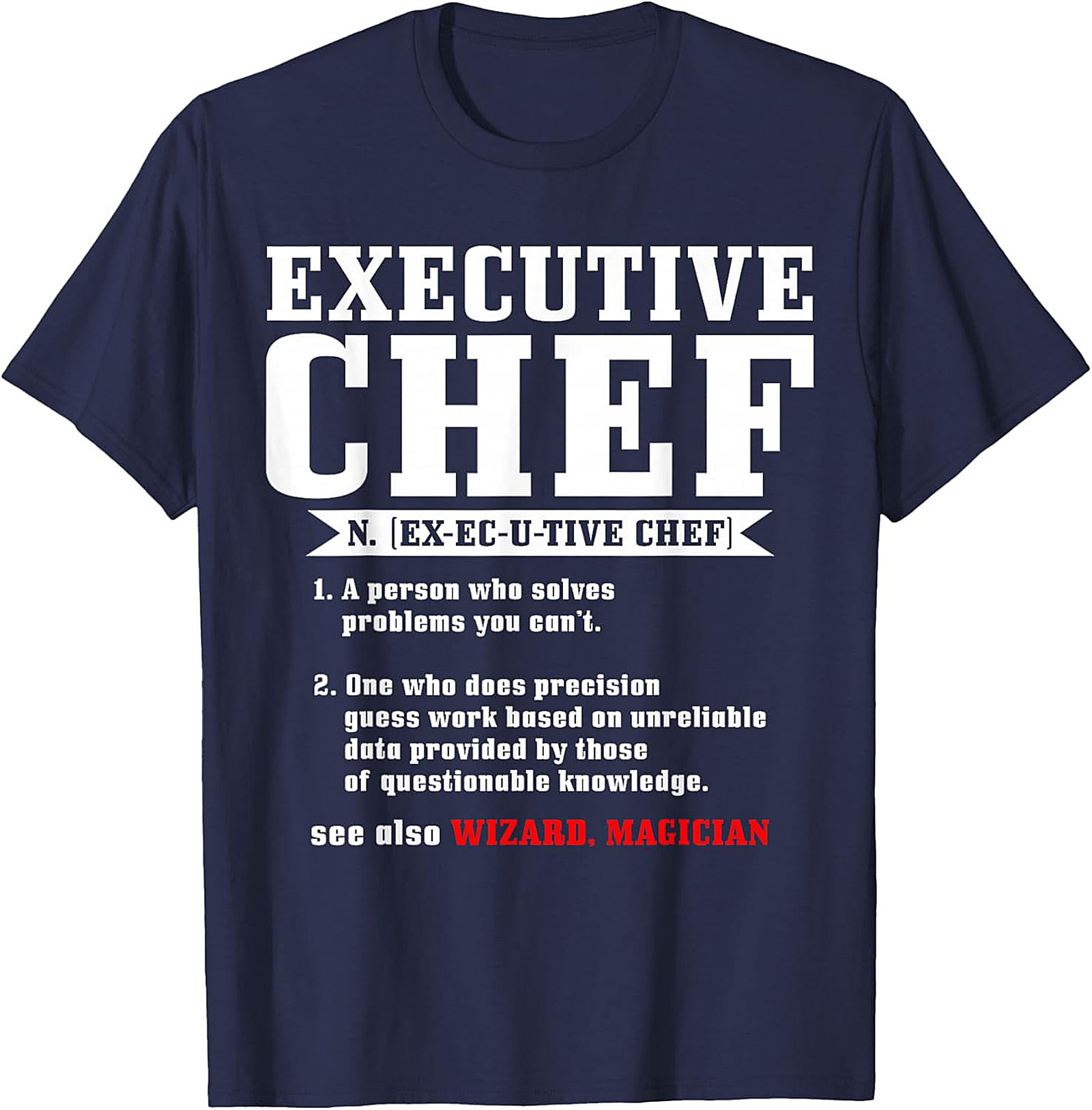 Funny Executive Chef t-shirt Culinary Crewneck Gift