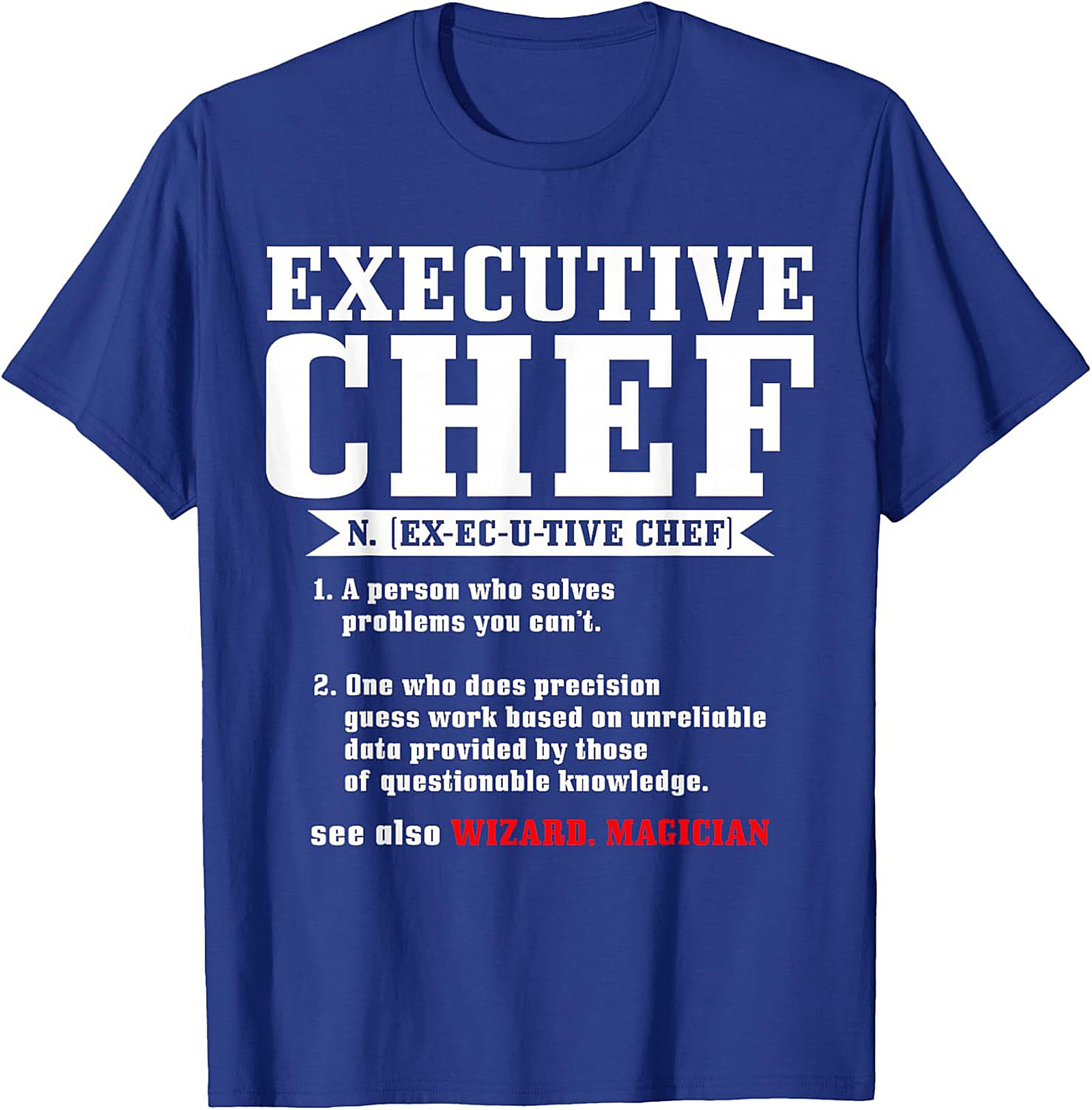 Funny Executive Chef t-shirt Culinary Crewneck Gift