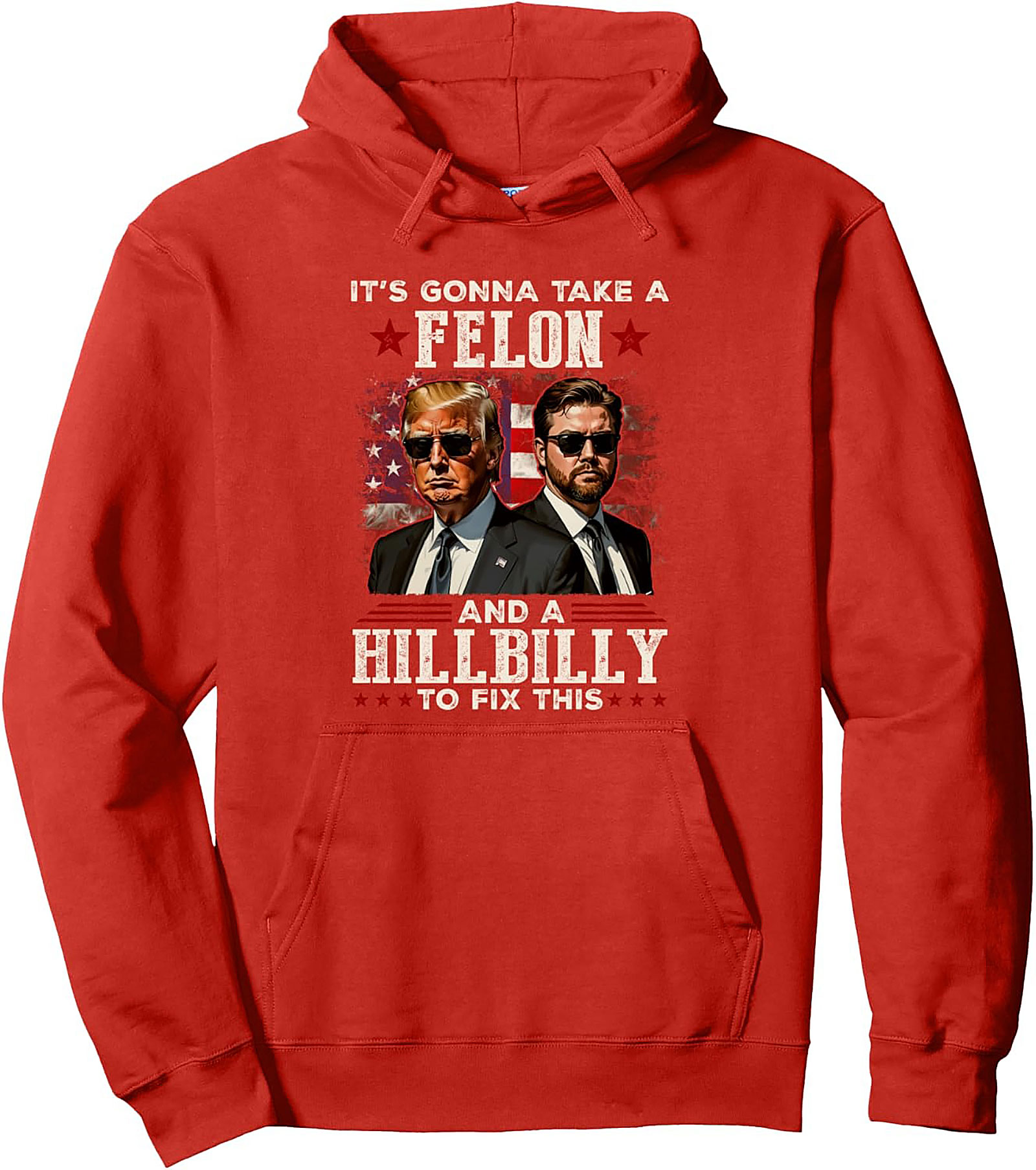 Trump Hillbilly Fix This Pullover Hoodie | Patriotic Gear