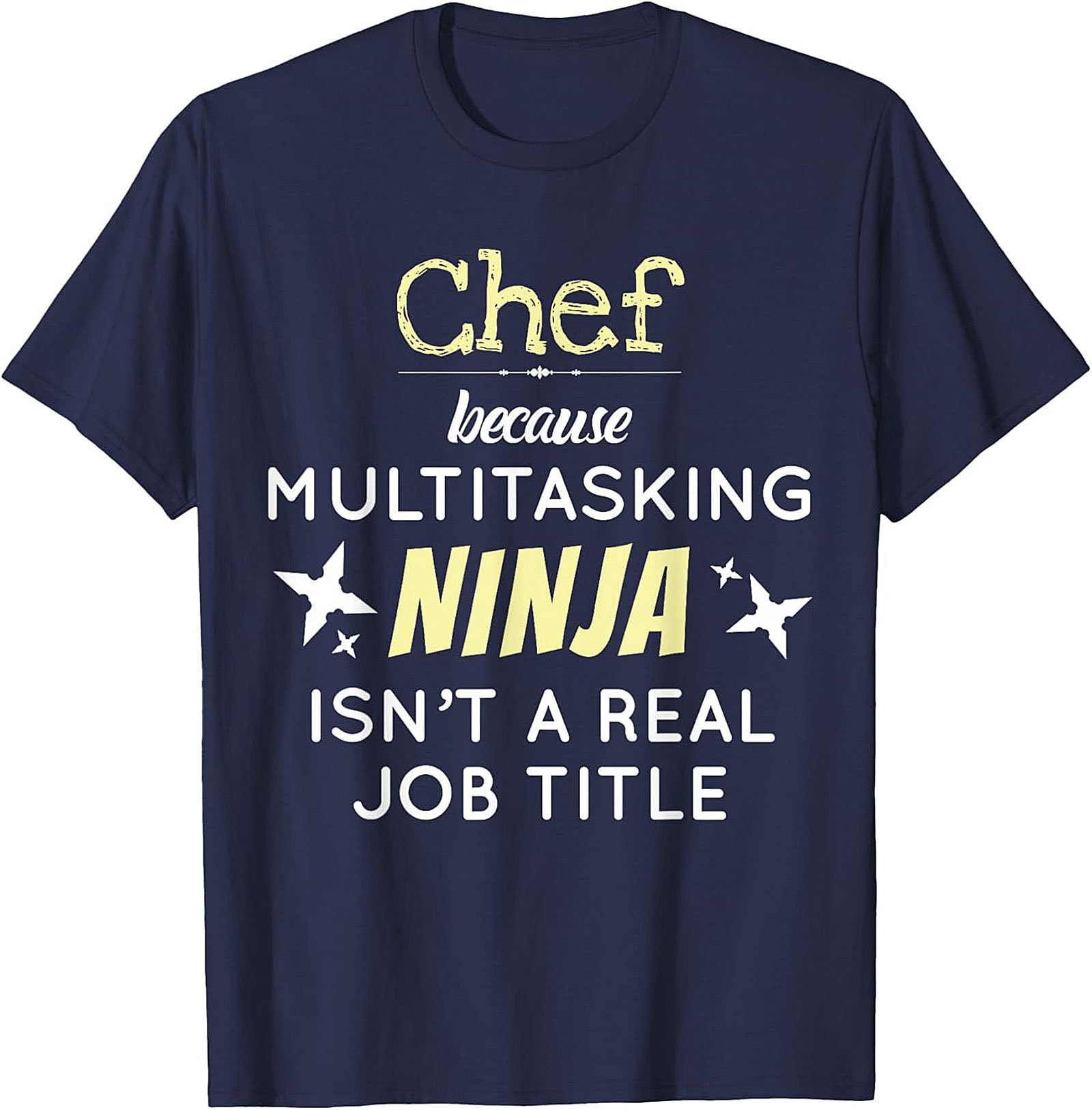 Funny Chef T-shirt Multitasking Ninja Graphic Tee Gift