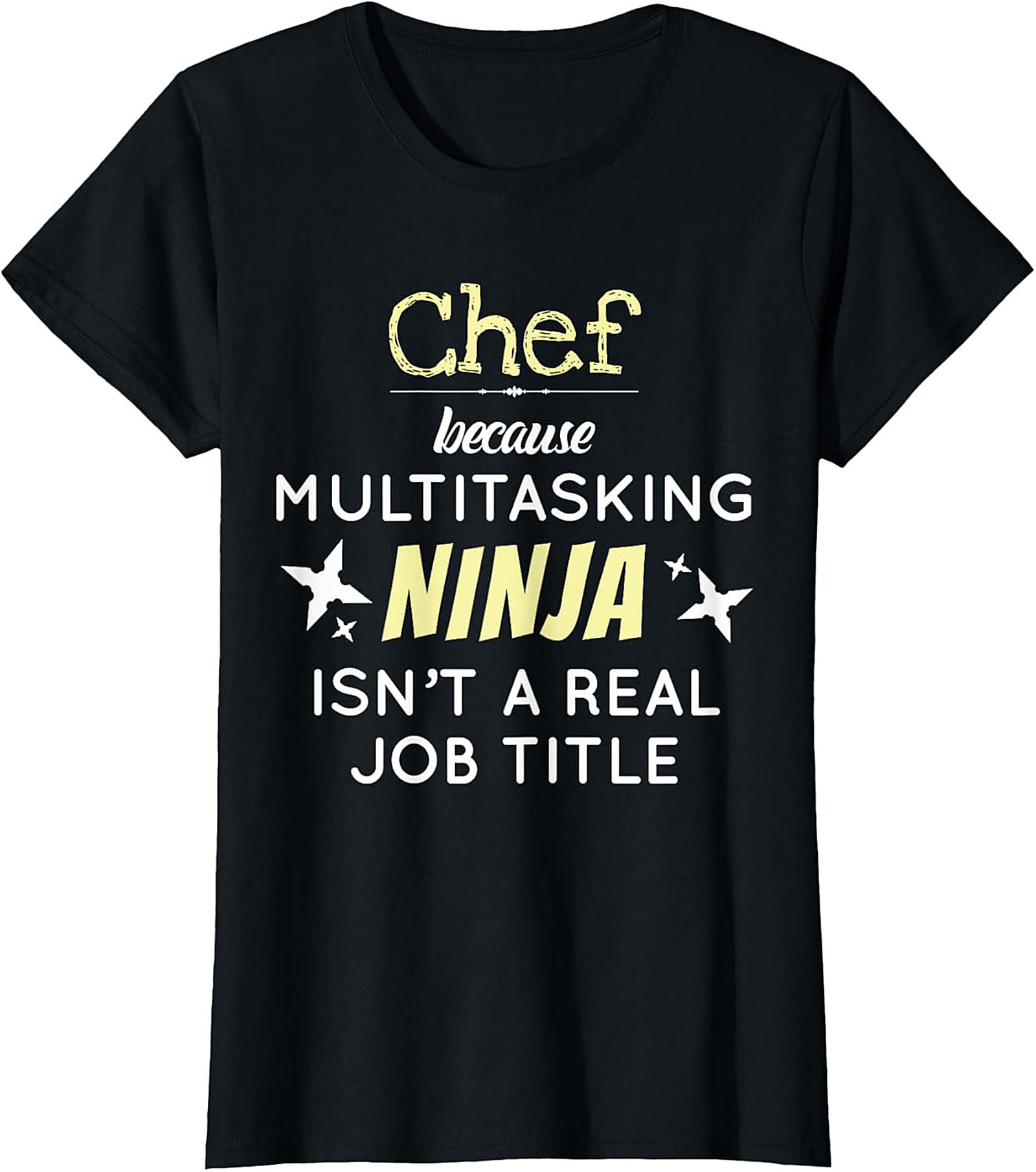 Funny Chef T-shirt Multitasking Ninja Graphic Tee Gift