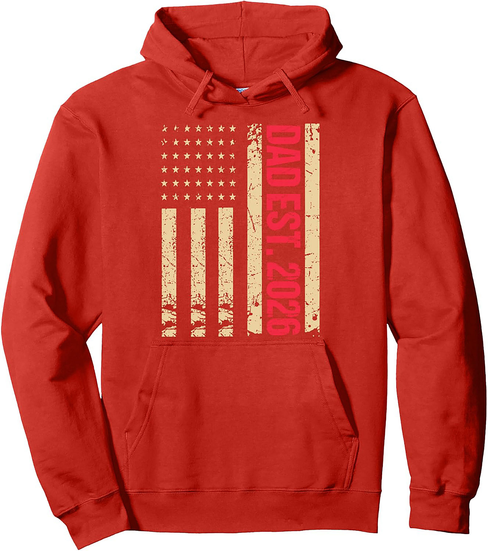Dad Est. 2026 Pullover Hoodie | Patriotic New Father Gift