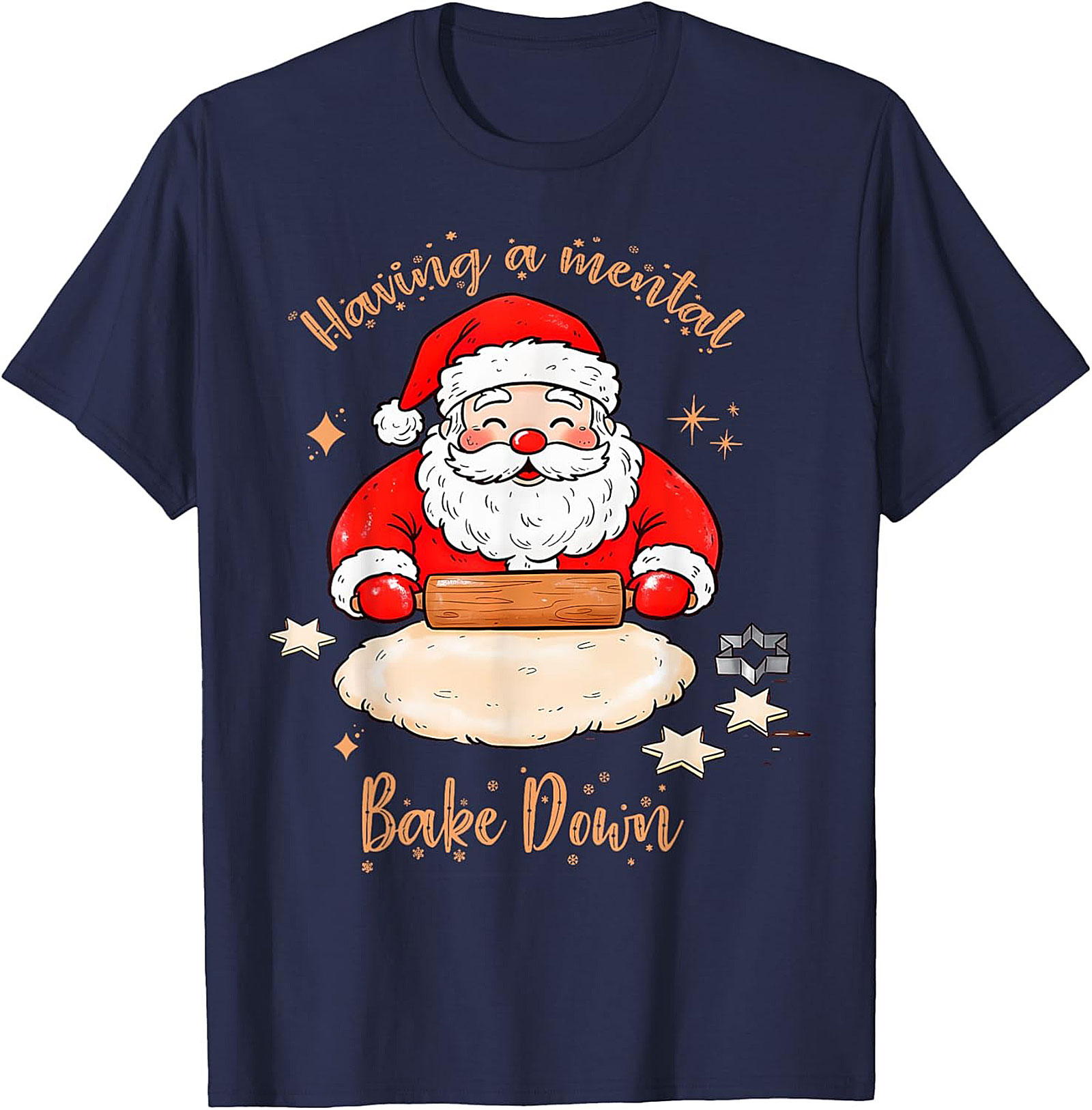 Funny Christmas T-shirt Mental Bake Down Santa Tee Gift