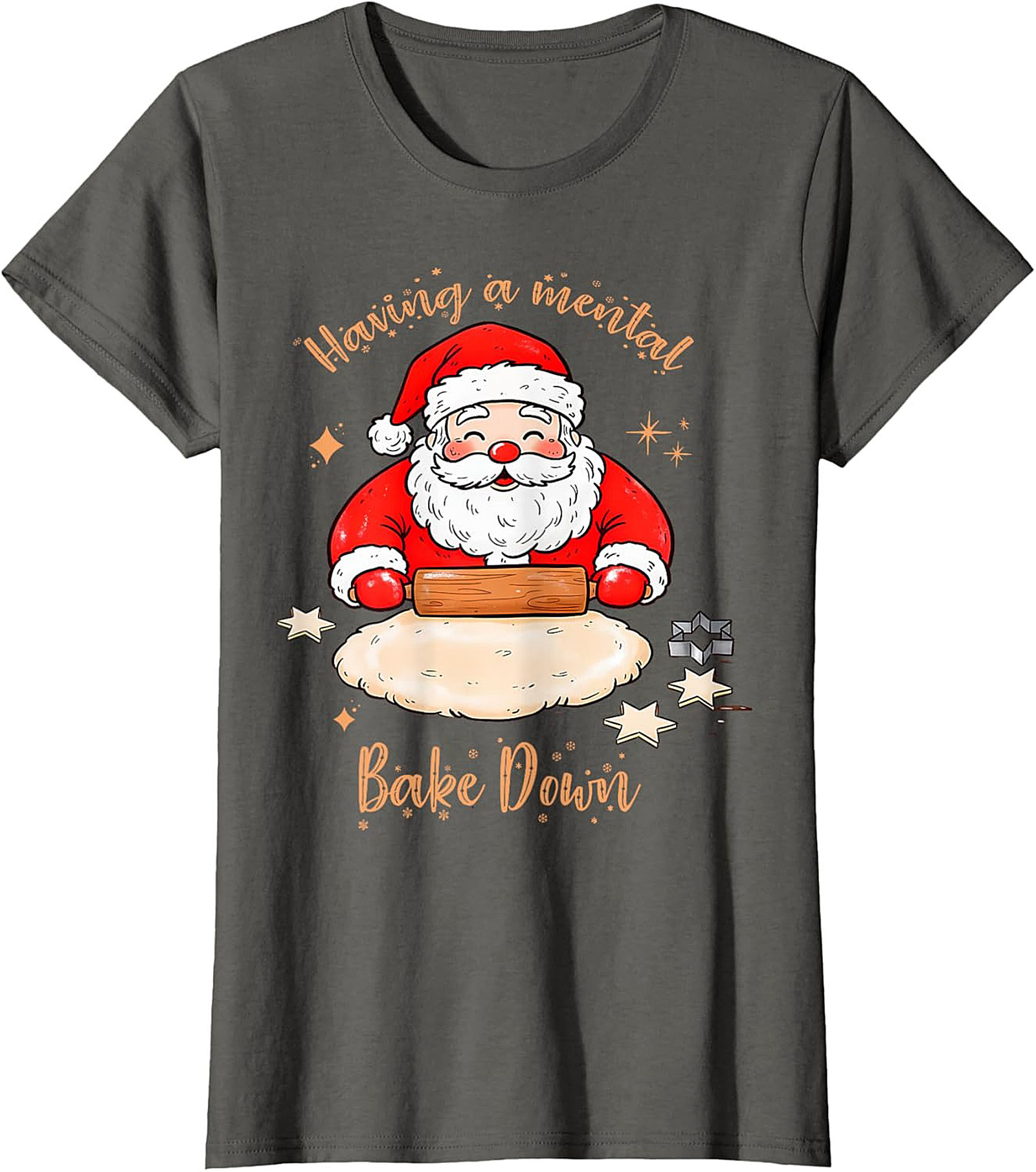 Funny Christmas T-shirt Mental Bake Down Santa Tee Gift