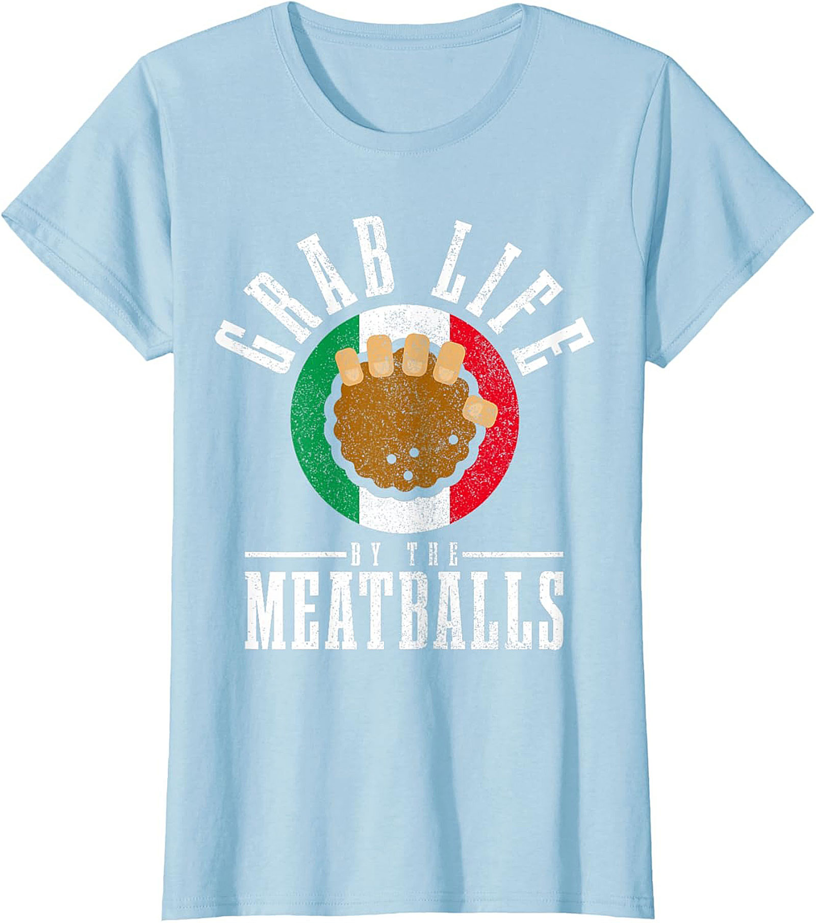 Funny Meatball T-Shirt Grab Life by the Meatballs Tee