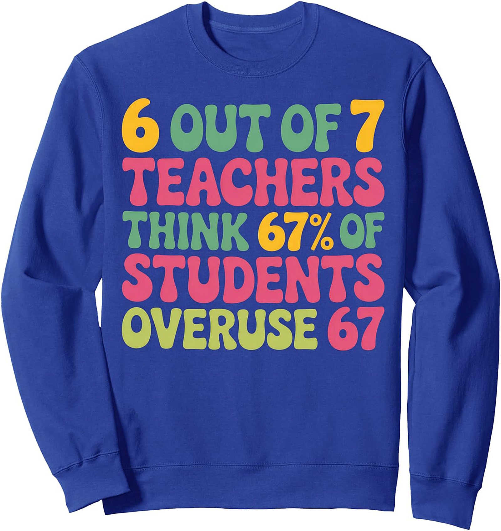 Funny Teacher Crewneck Sweatshirt Math Joke Pullover