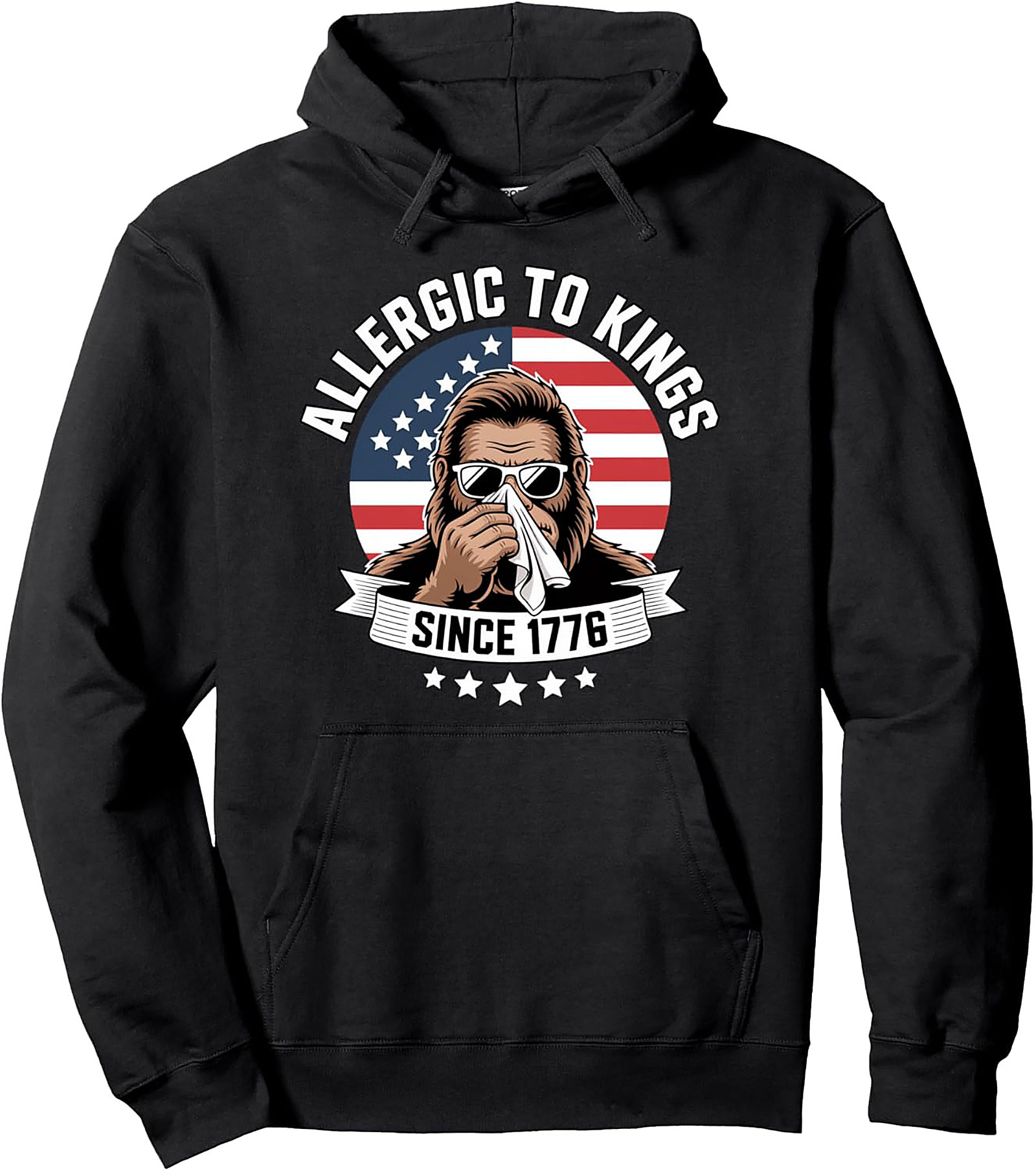 Patriotic Bigfoot Pullover Hoodie | Allergic To Kings 1776
