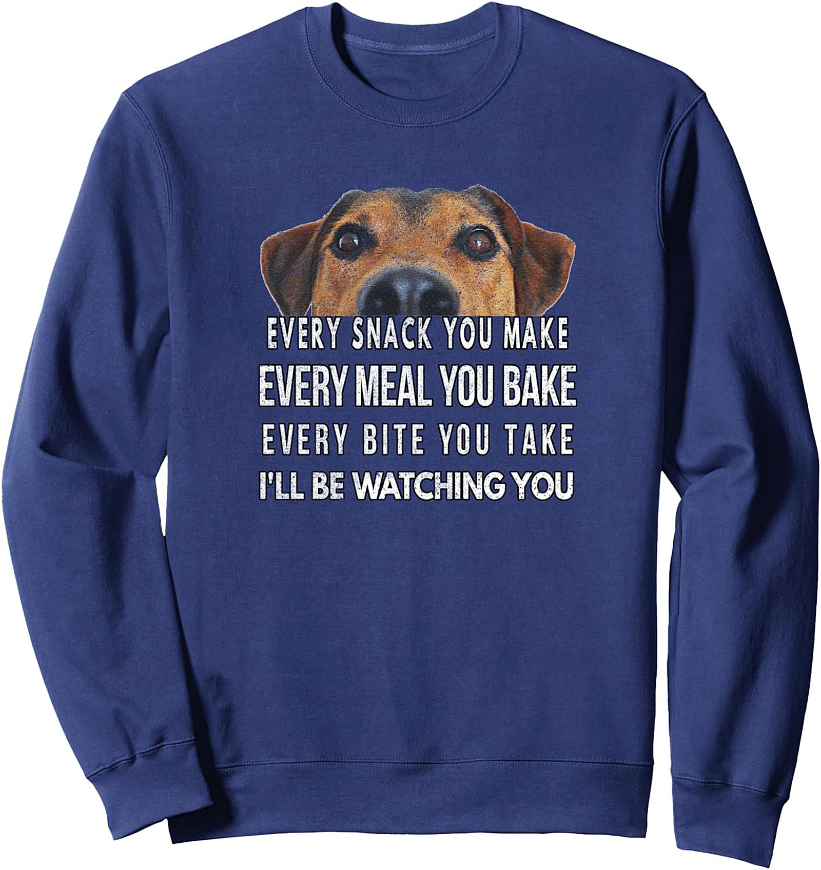 The Watchful Pup Funny Dog Lover Crewneck Sweatshirt