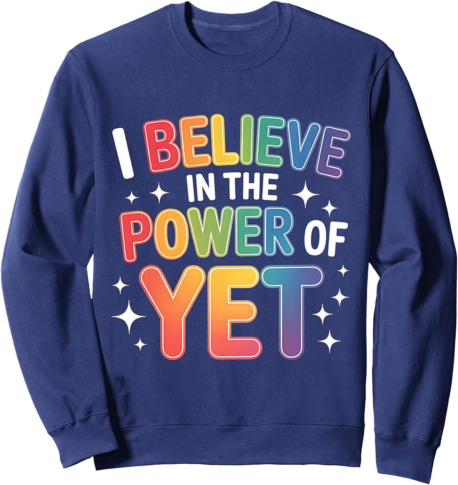 Power of Yet Crewneck Sweatshirt Growth Mindset Gift