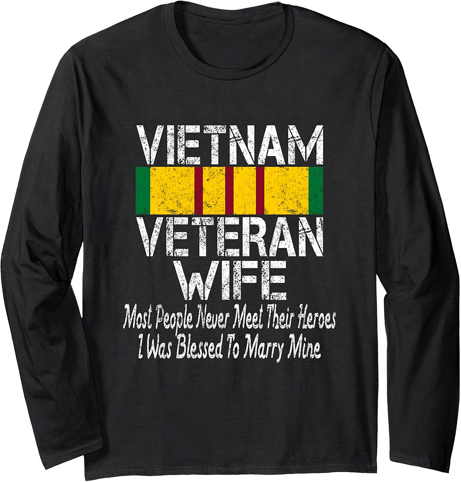 Vietnam Veteran Wife Sweatshirt | Blessed To Marry My Hero