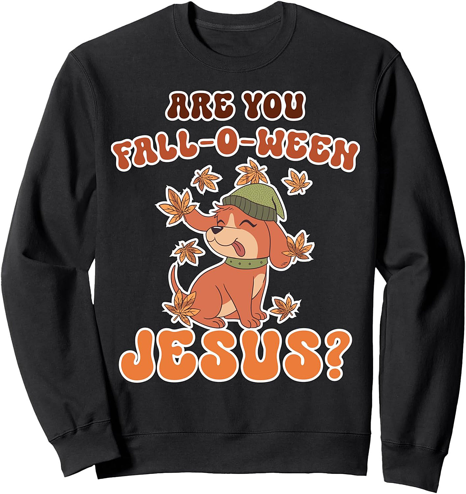 Are You Fall-O-Ween Jesus? Fall Dog Crewneck Sweatshirt