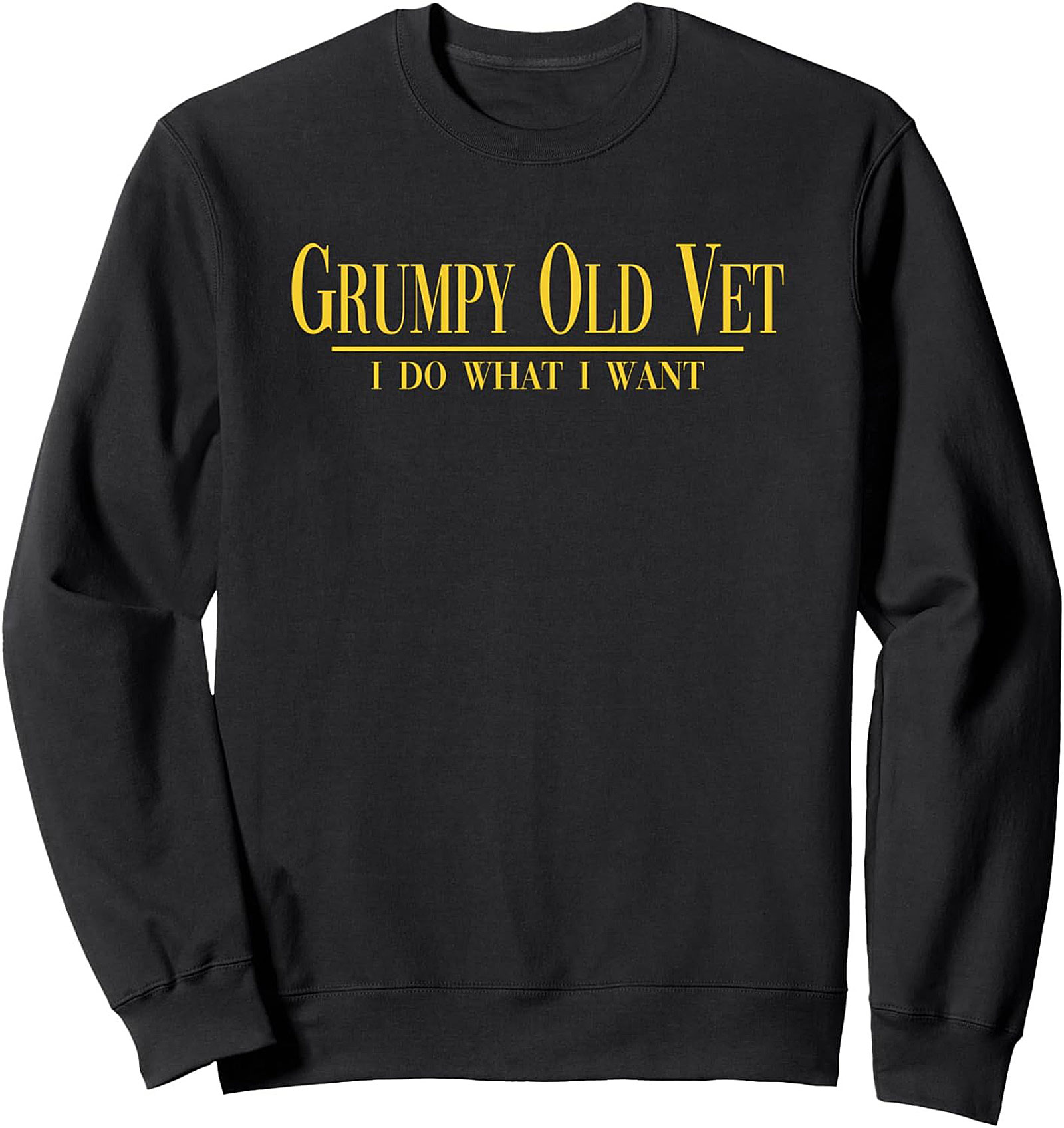 Grumpy Old Vet Crewneck Sweatshirt | Funny Veteran Gift