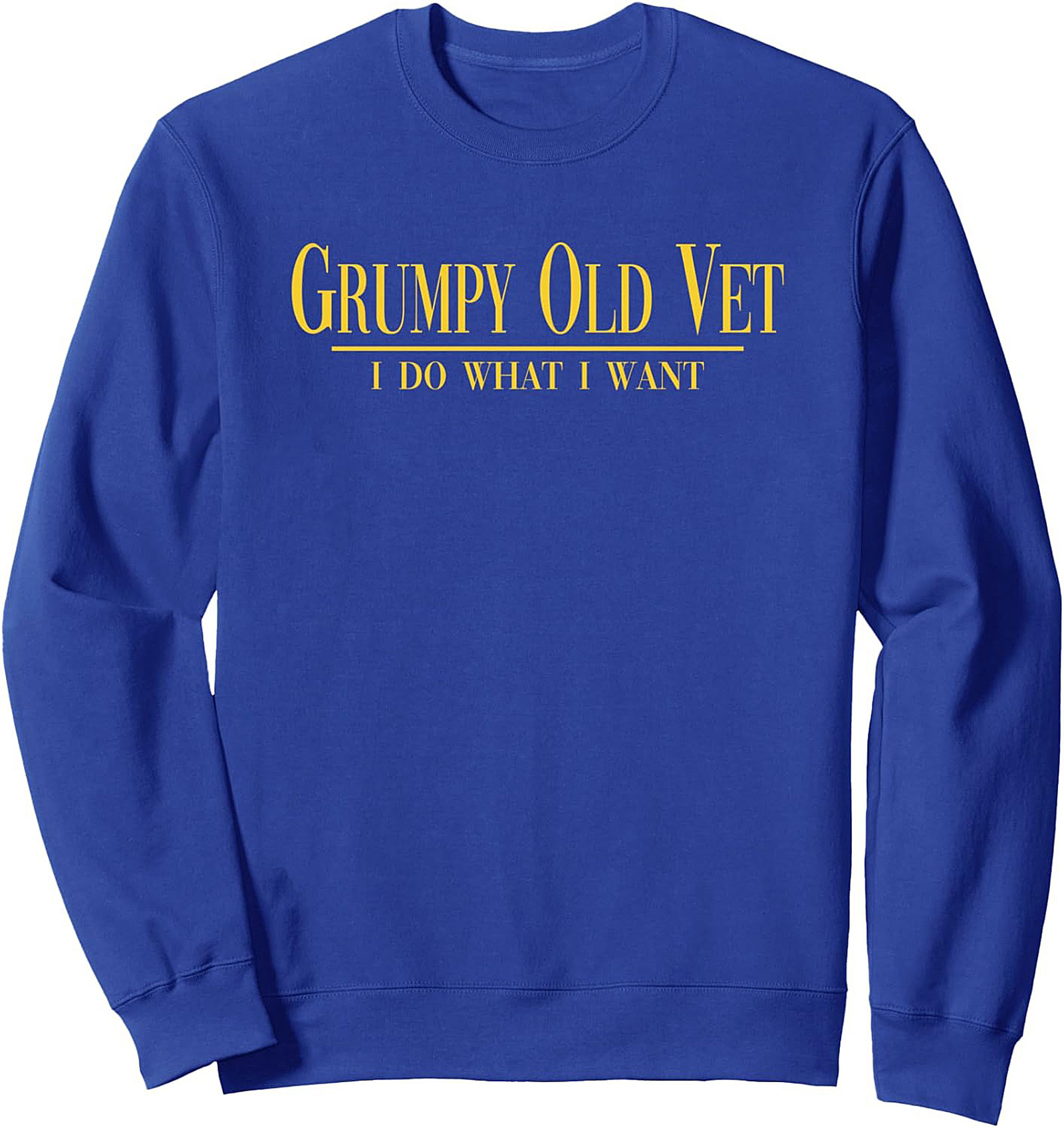Grumpy Old Vet Crewneck Sweatshirt | Funny Veteran Gift