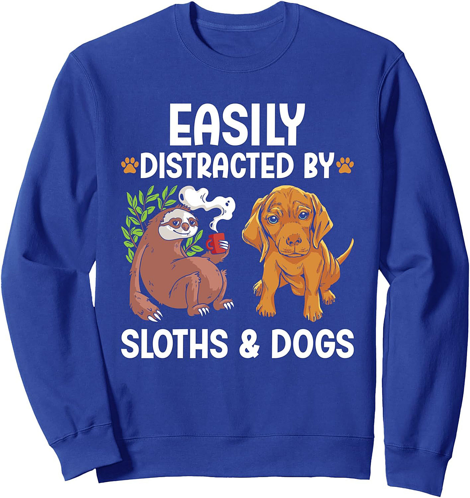 Easily Distracted By Sloths & Dogs Funny Crewneck Sweatshirt