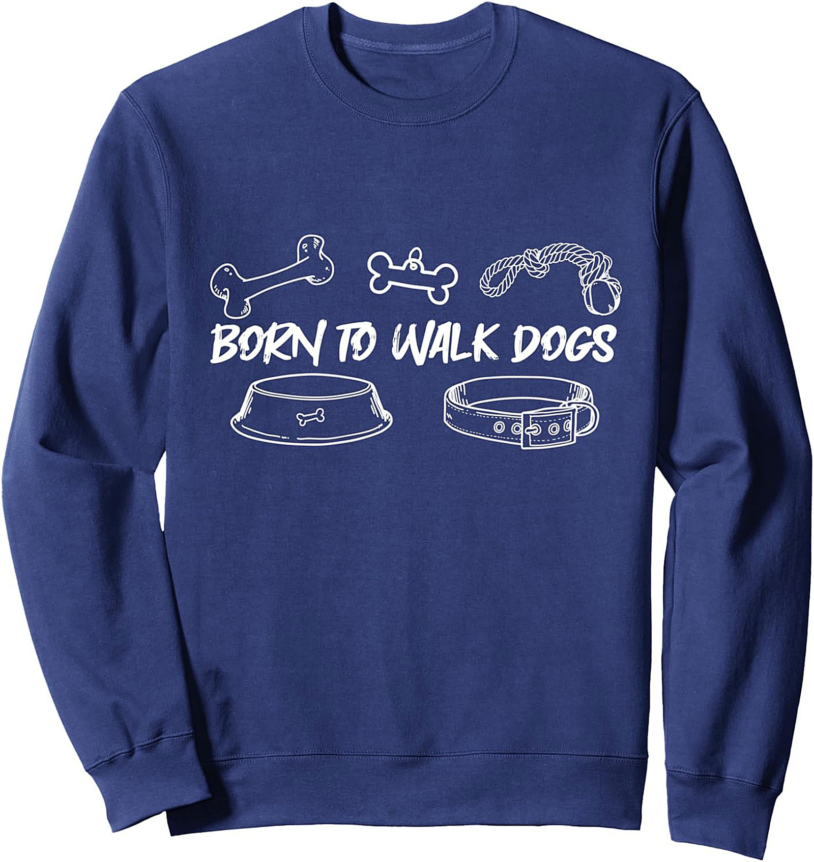 Born to Walk Dogs Graphic Sweatshirt | Cozy Crewneck Pullover for Dog Lovers