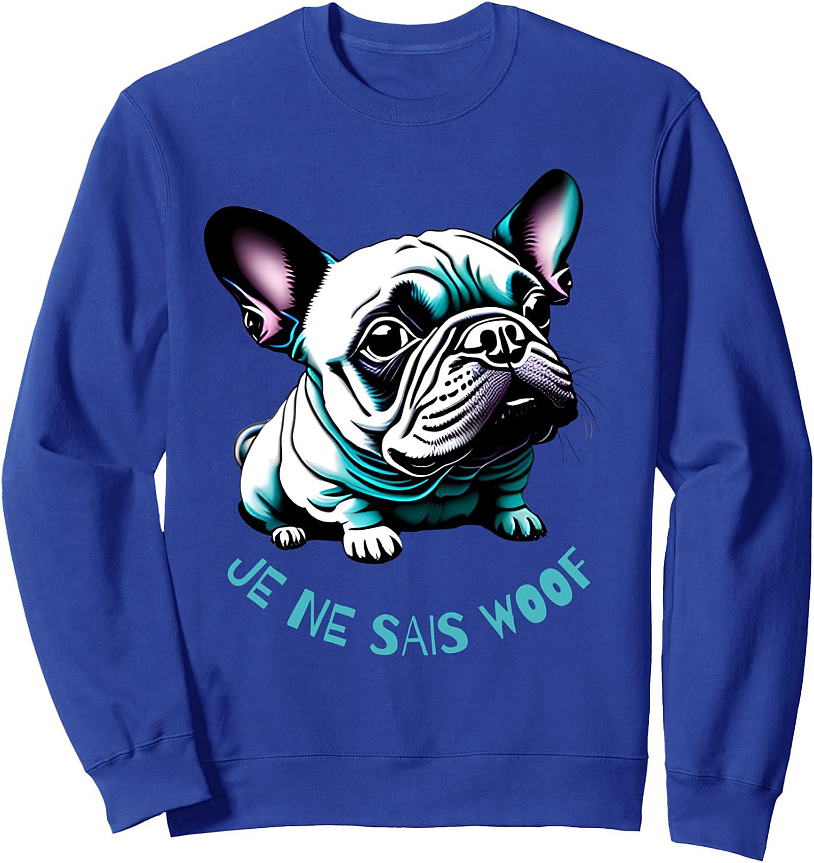 Je Ne Sais Woof French Bulldog Pun Crewneck Sweatshirt