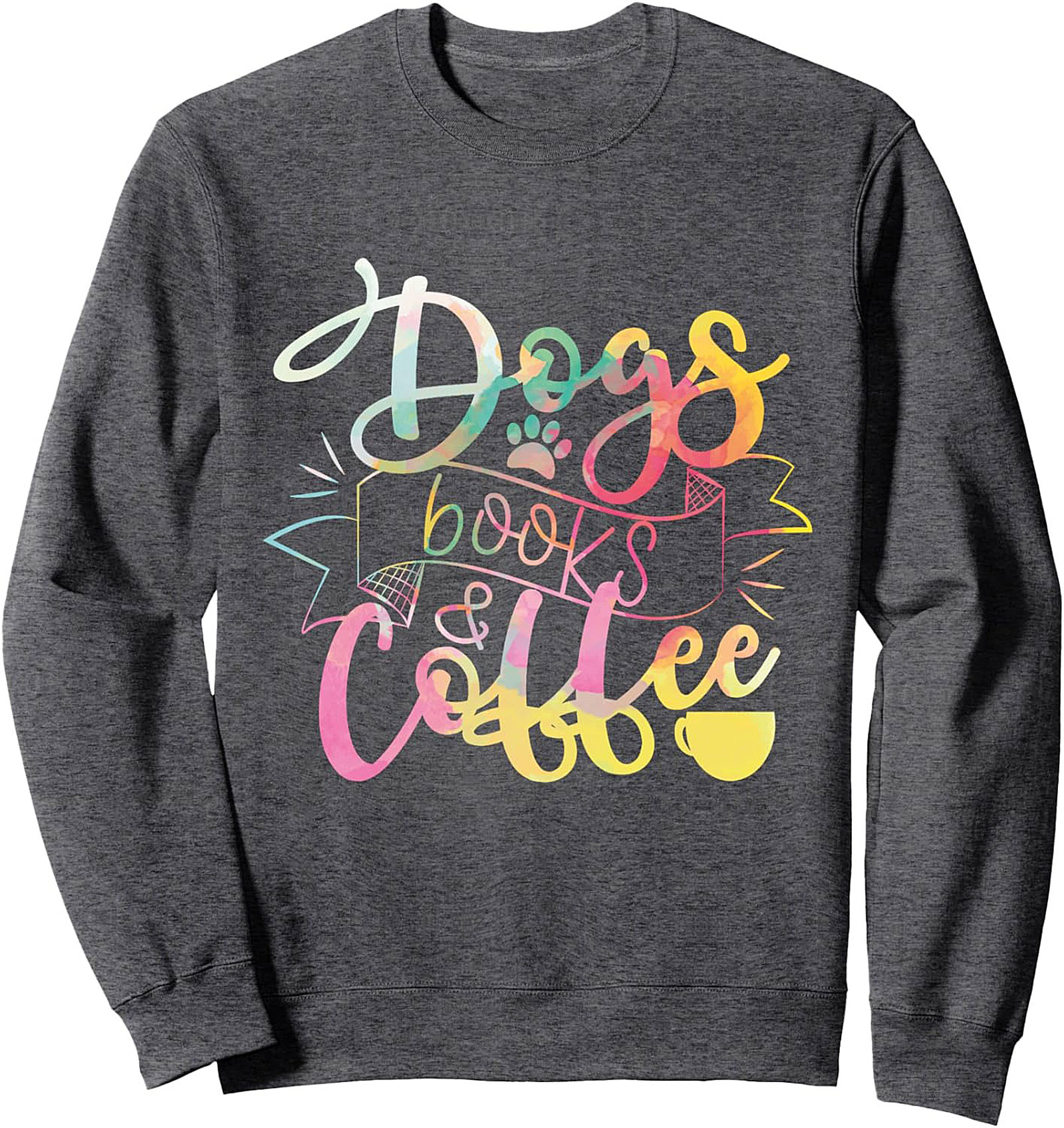 Dogs Books Coffee Crewneck Sweatshirt | Cozy Lifestyle Pullover