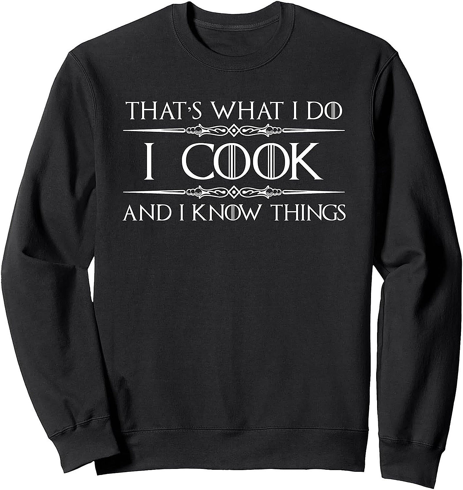 I Cook and I Know Things Funny Cooking Graphic Tee