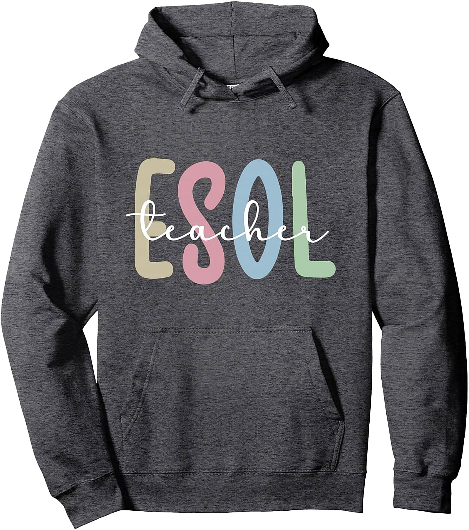 ESOL Teacher Pullover Hoodie Colorful ESL Graphic
