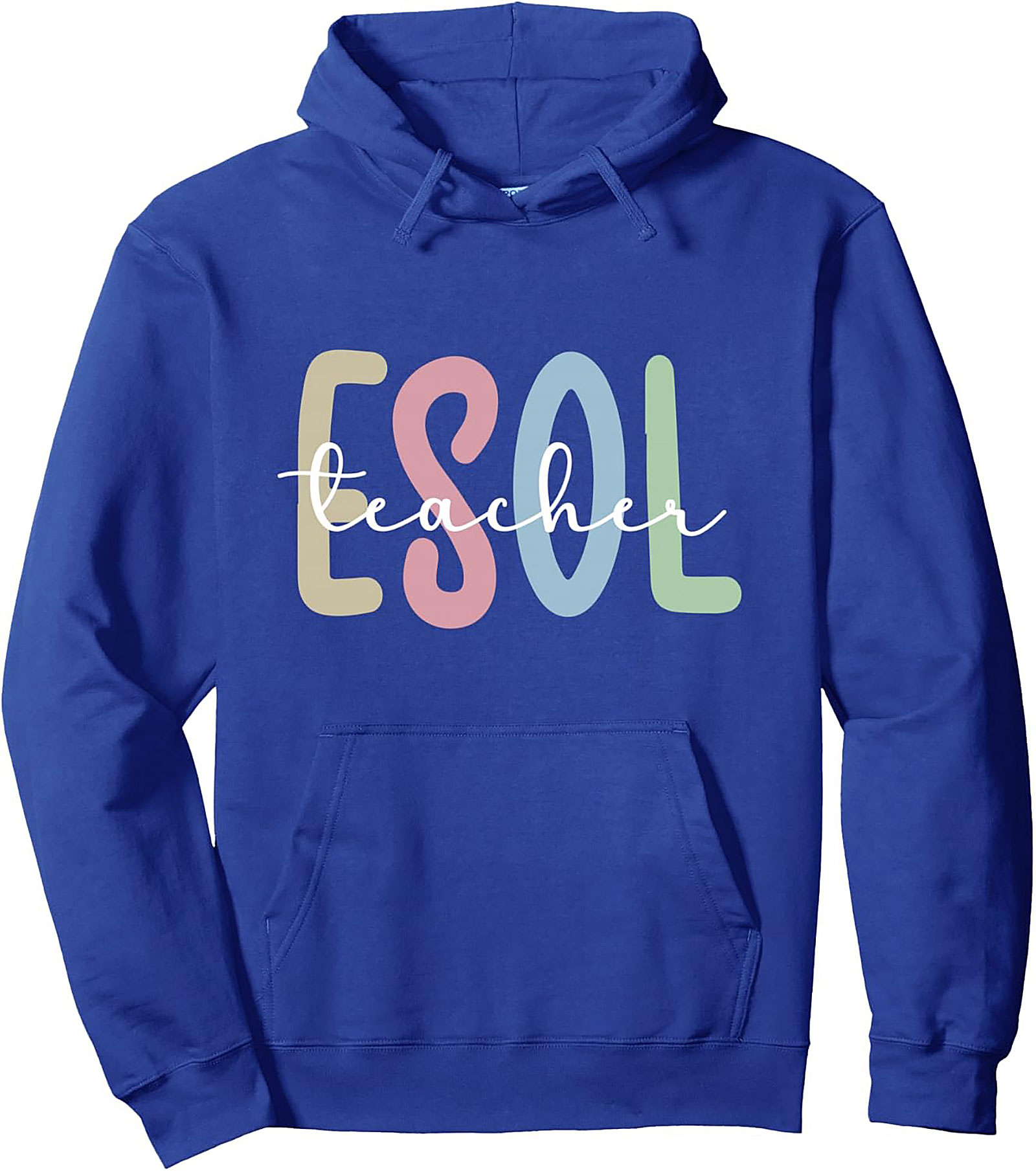 ESOL Teacher Pullover Hoodie Colorful ESL Graphic