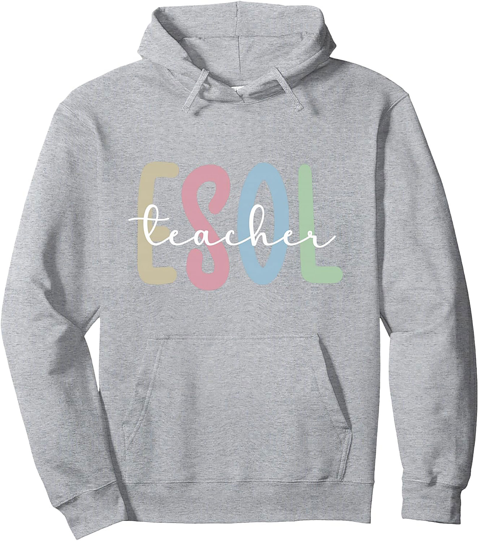 ESOL Teacher Pullover Hoodie Colorful ESL Graphic
