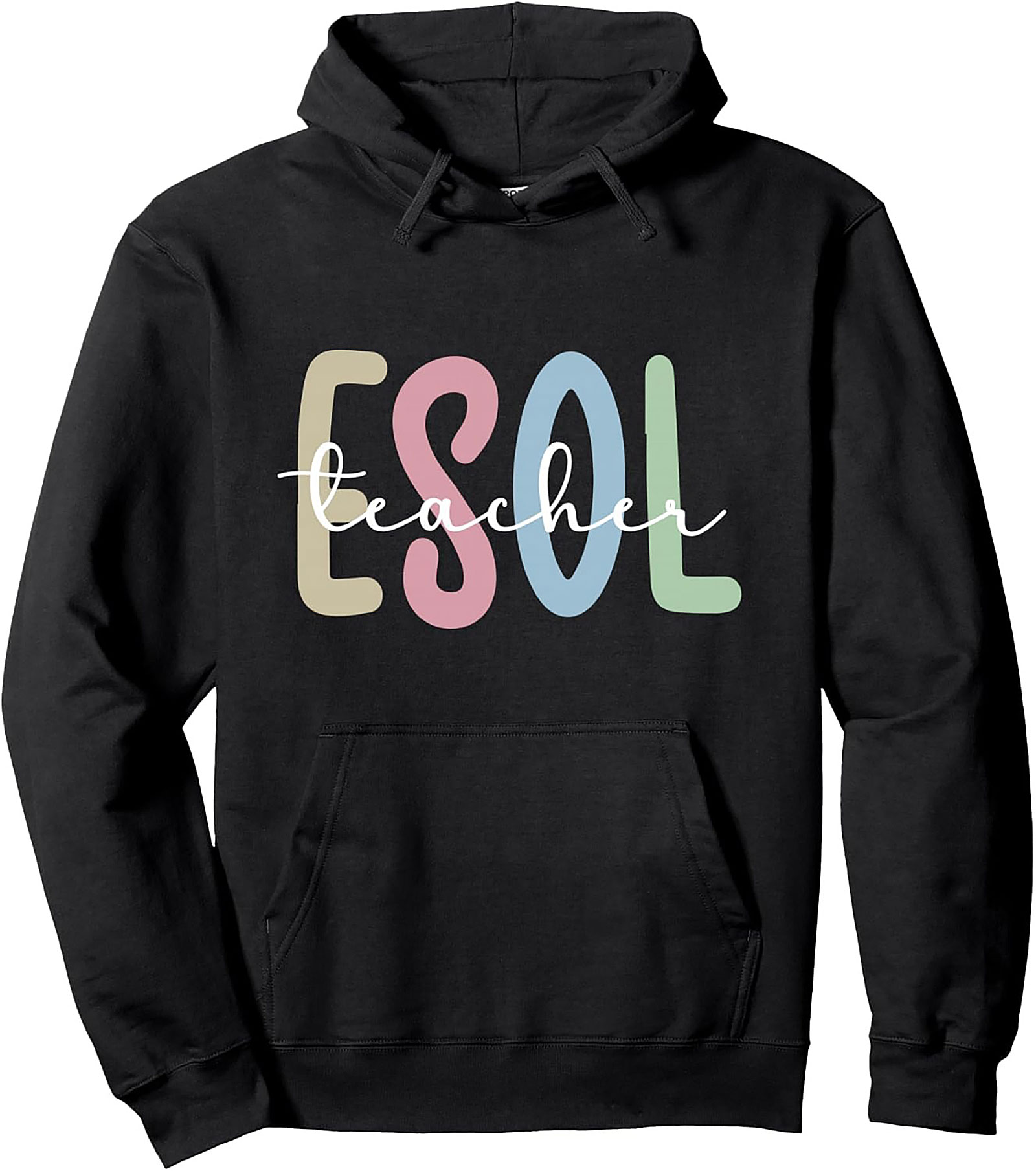 ESOL Teacher Pullover Hoodie Colorful ESL Graphic