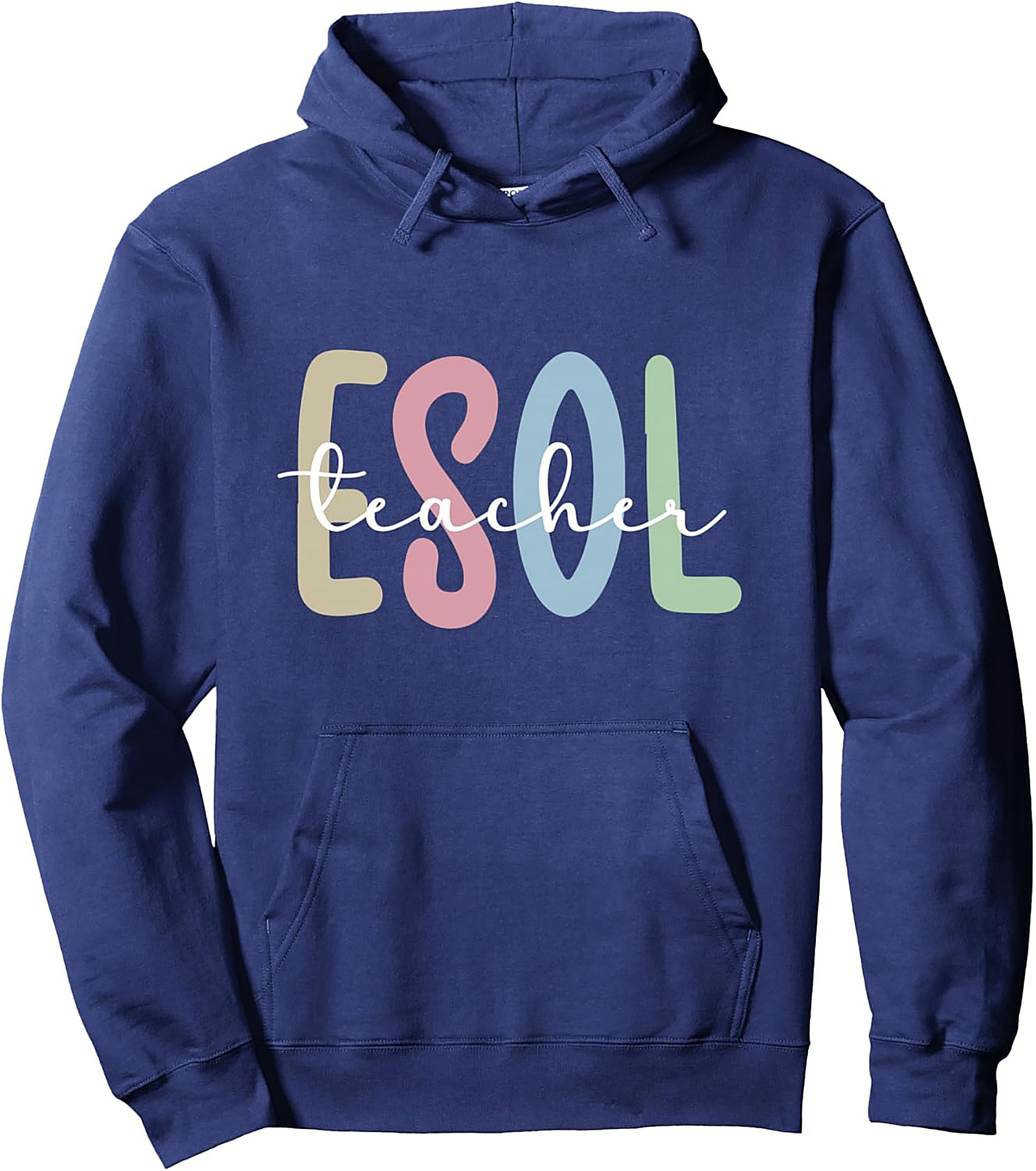 ESOL Teacher Pullover Hoodie Colorful ESL Graphic