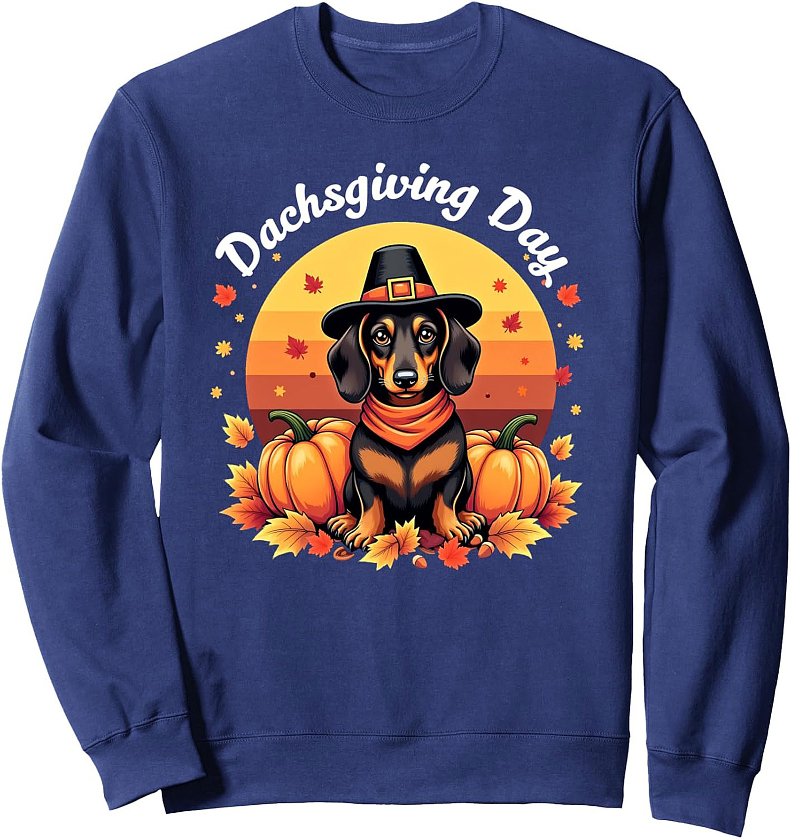 Dachsgiving Crewneck Sweatshirt: Funny Dachshund Thanksgiving Pullover