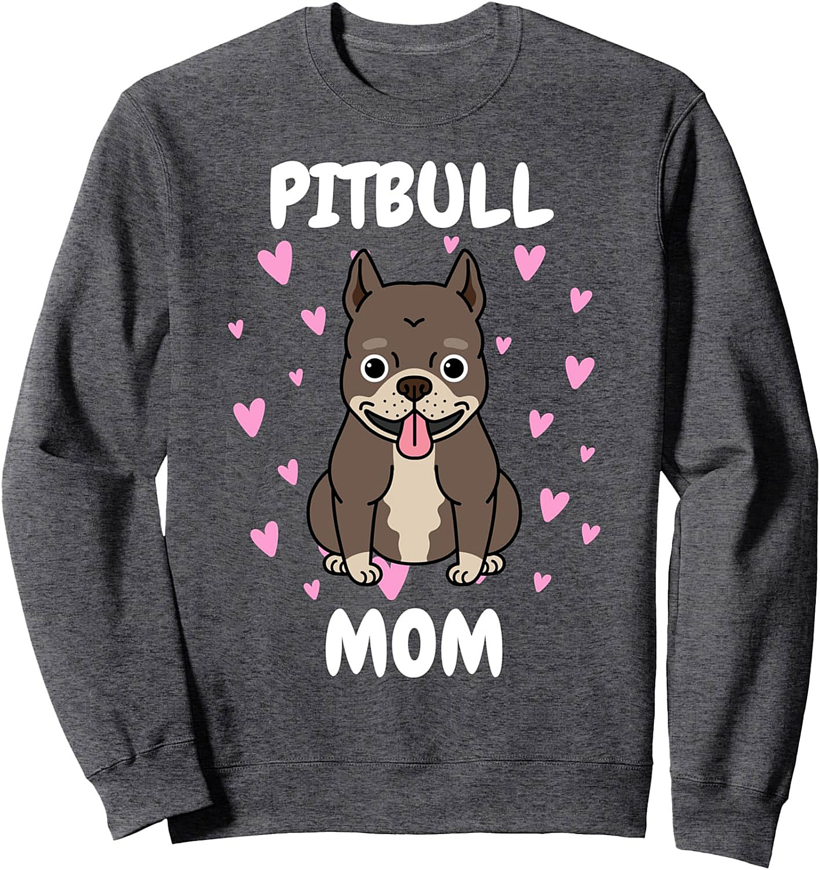 The Ultimate Pitbull Mom Crewneck Sweatshirt | Cute Dog Lover Pullover Gift