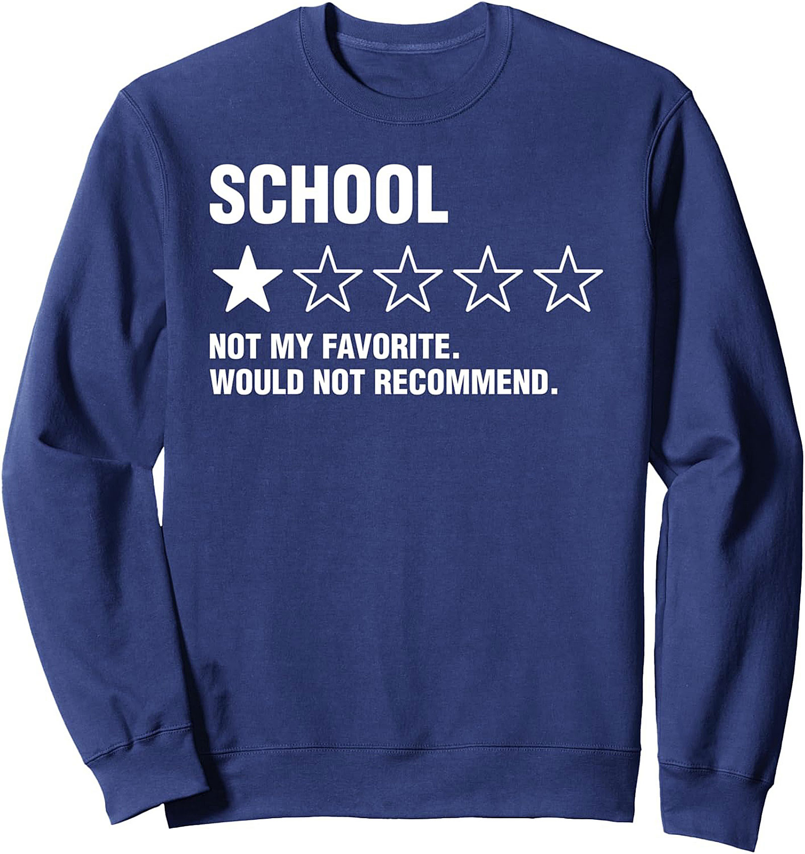 Sarcastic Student 1-Star School Review Crewneck Sweatshirt