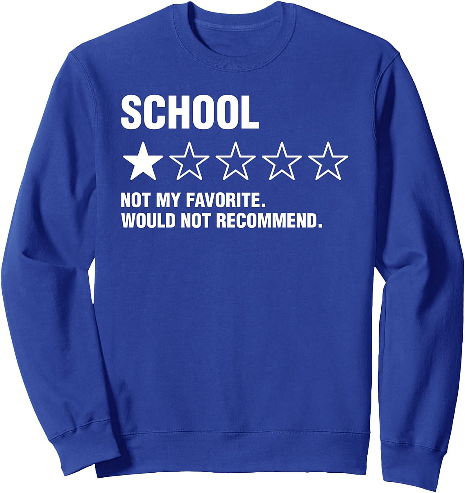 Sarcastic Student 1-Star School Review Crewneck Sweatshirt