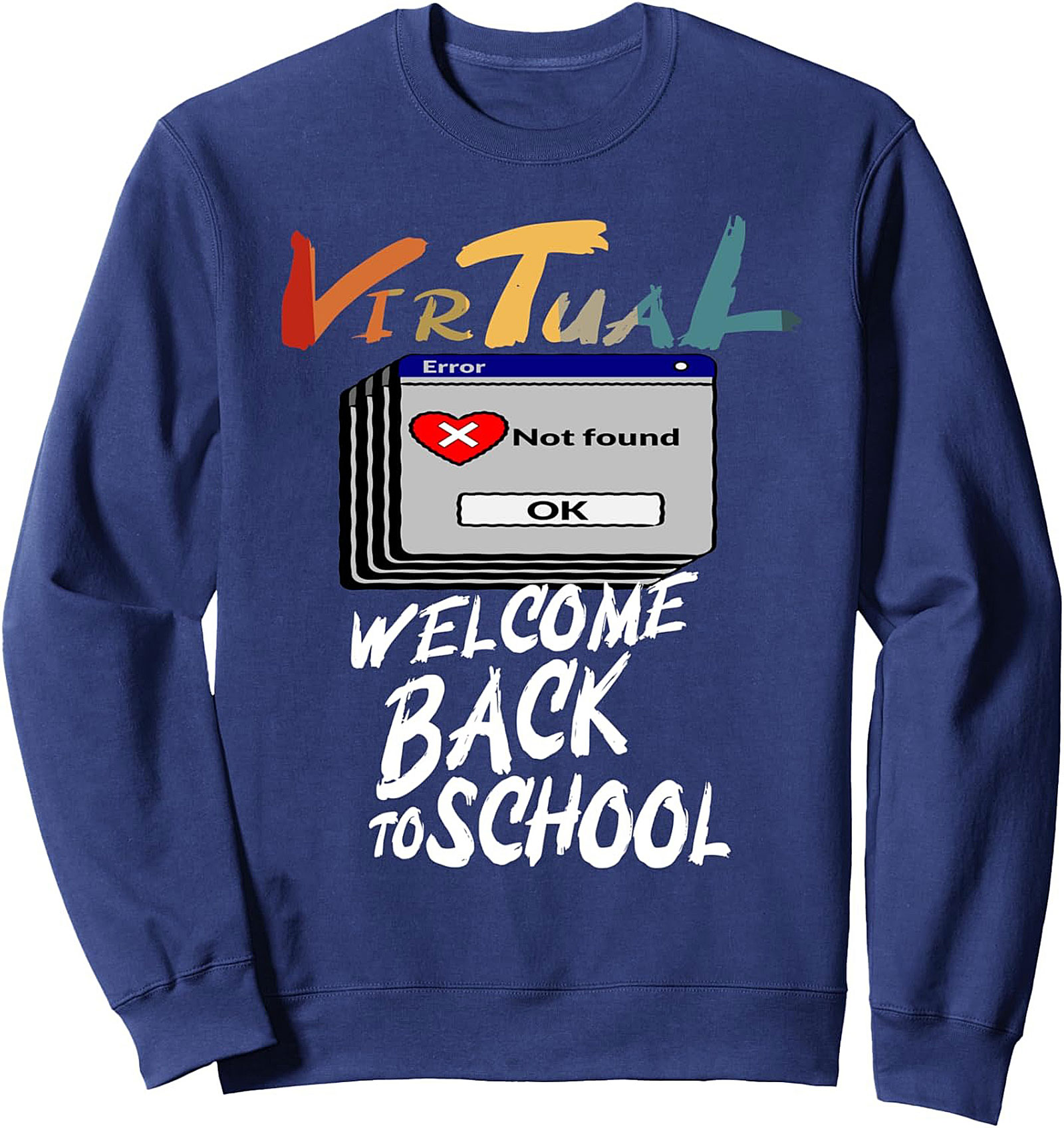 Virtual Error Back to School Crewneck Sweatshirt | Retro Computer Graphic