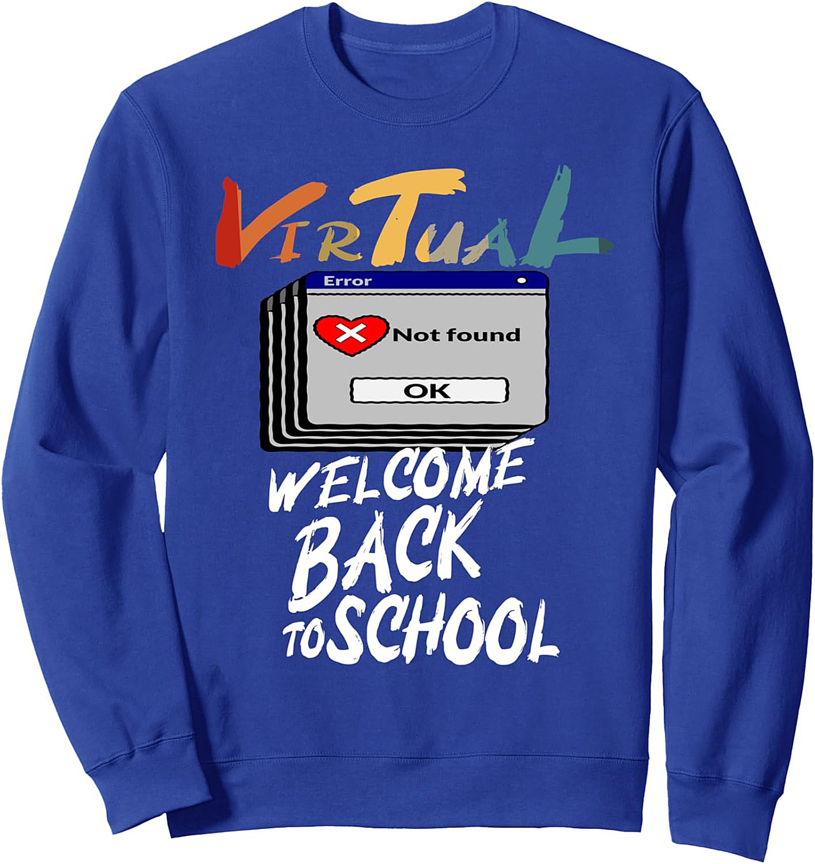 Virtual Error Back to School Crewneck Sweatshirt | Retro Computer Graphic