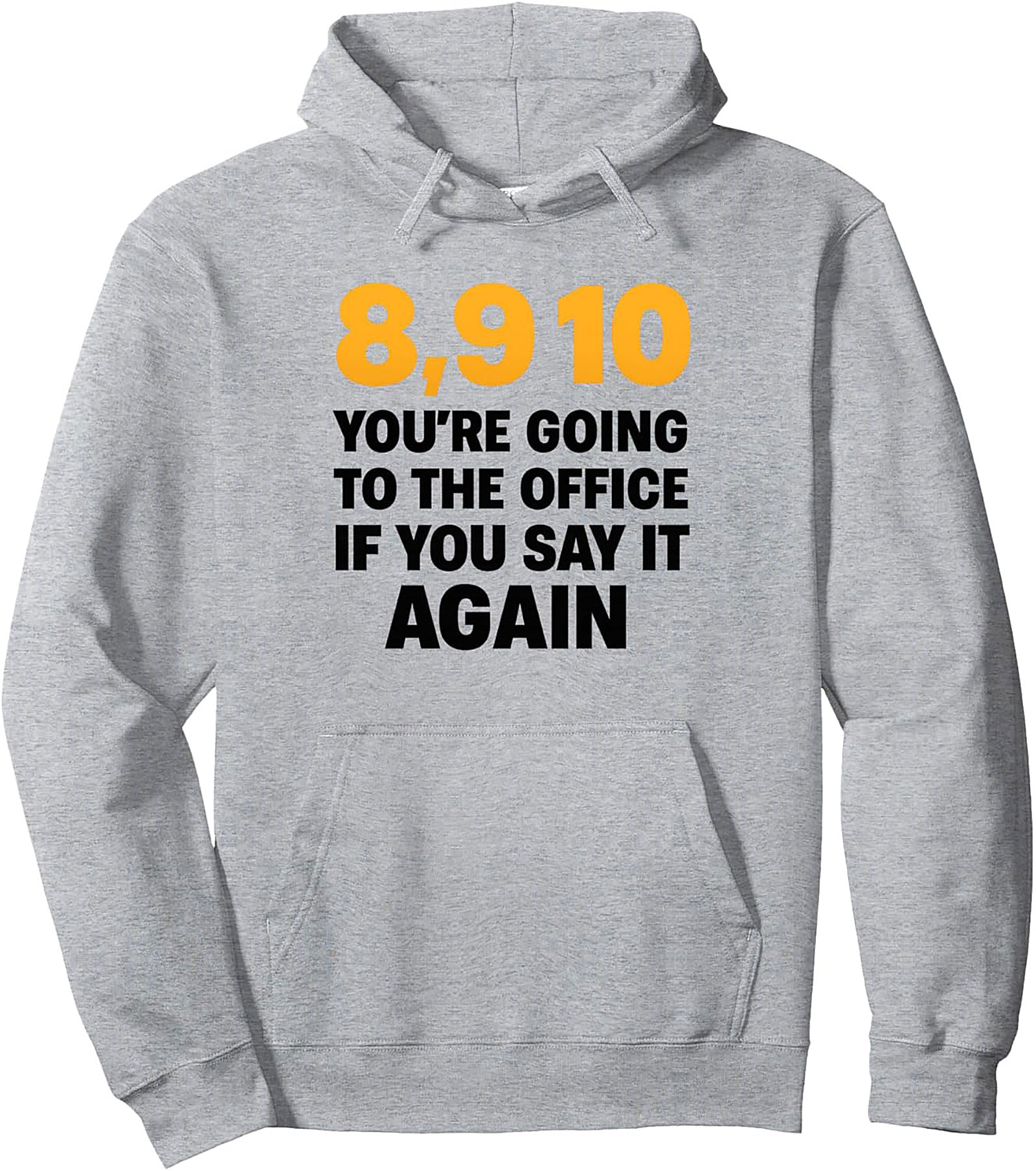 Office Humor Graphic Hoodie The 8,910 Corporate Pullover