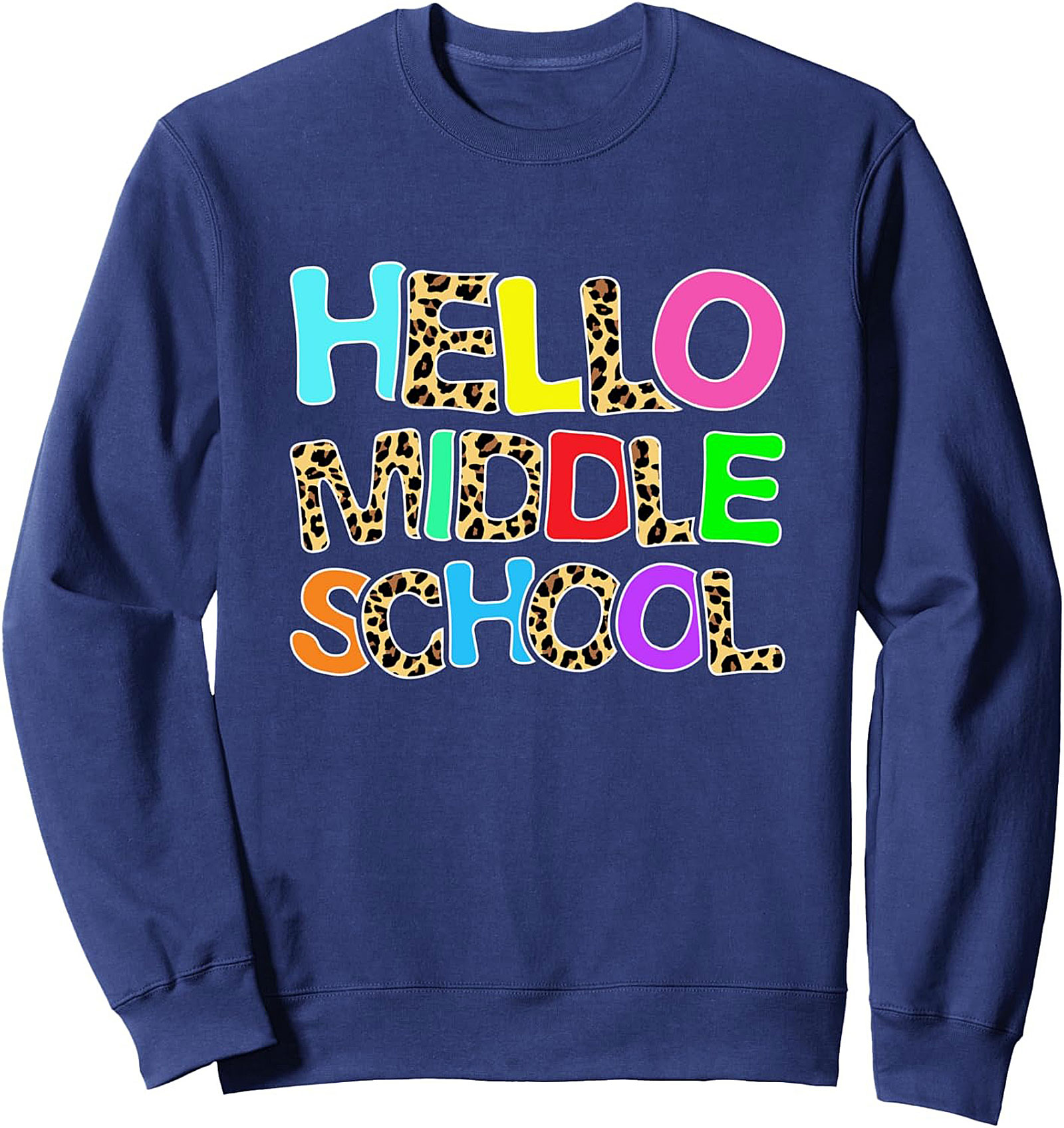 Hello Middle School Teacher Crewneck Sweatshirt | Back to School Pullover