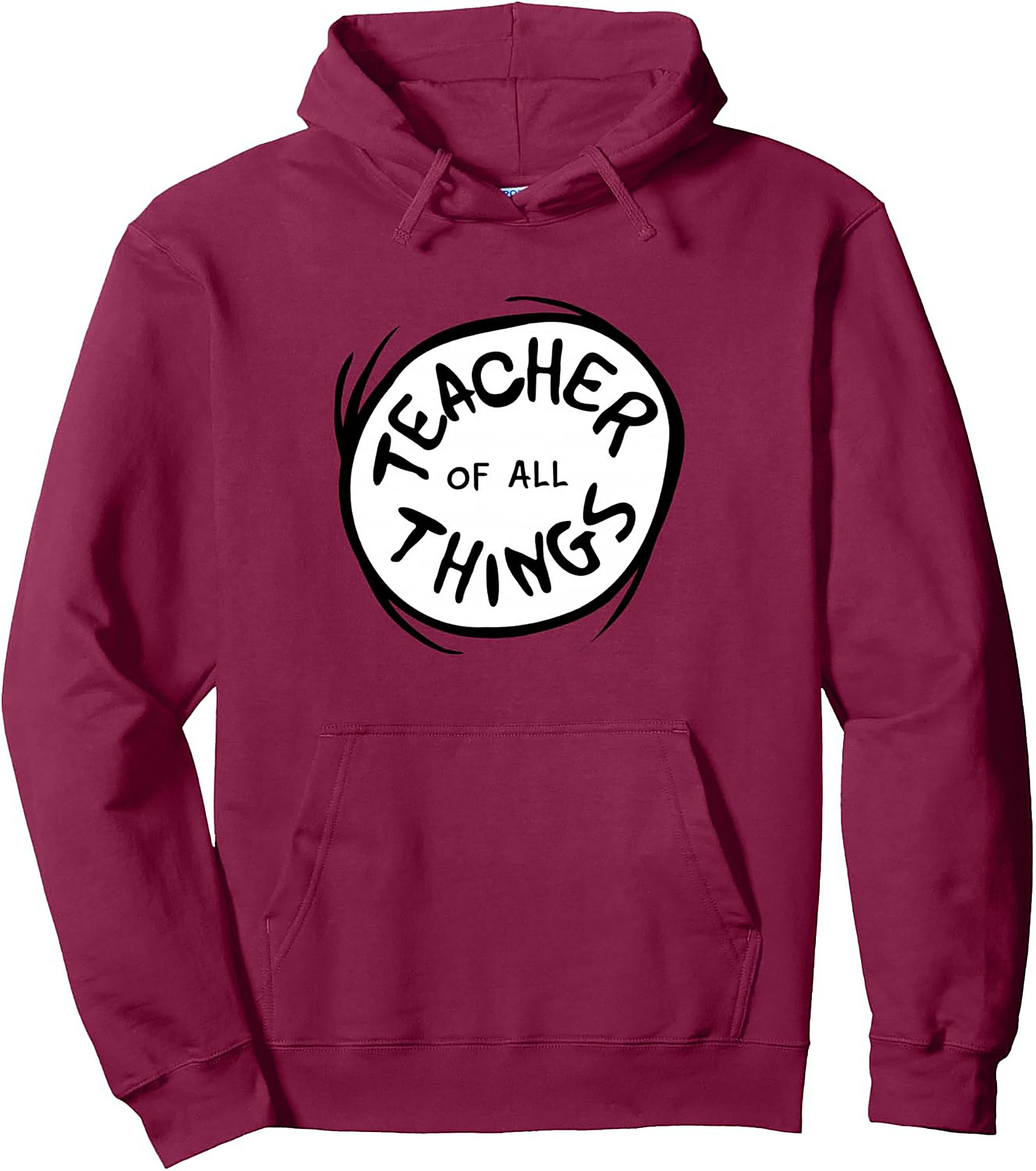 Teacher of All Things Pullover Hoodie Educator Gift