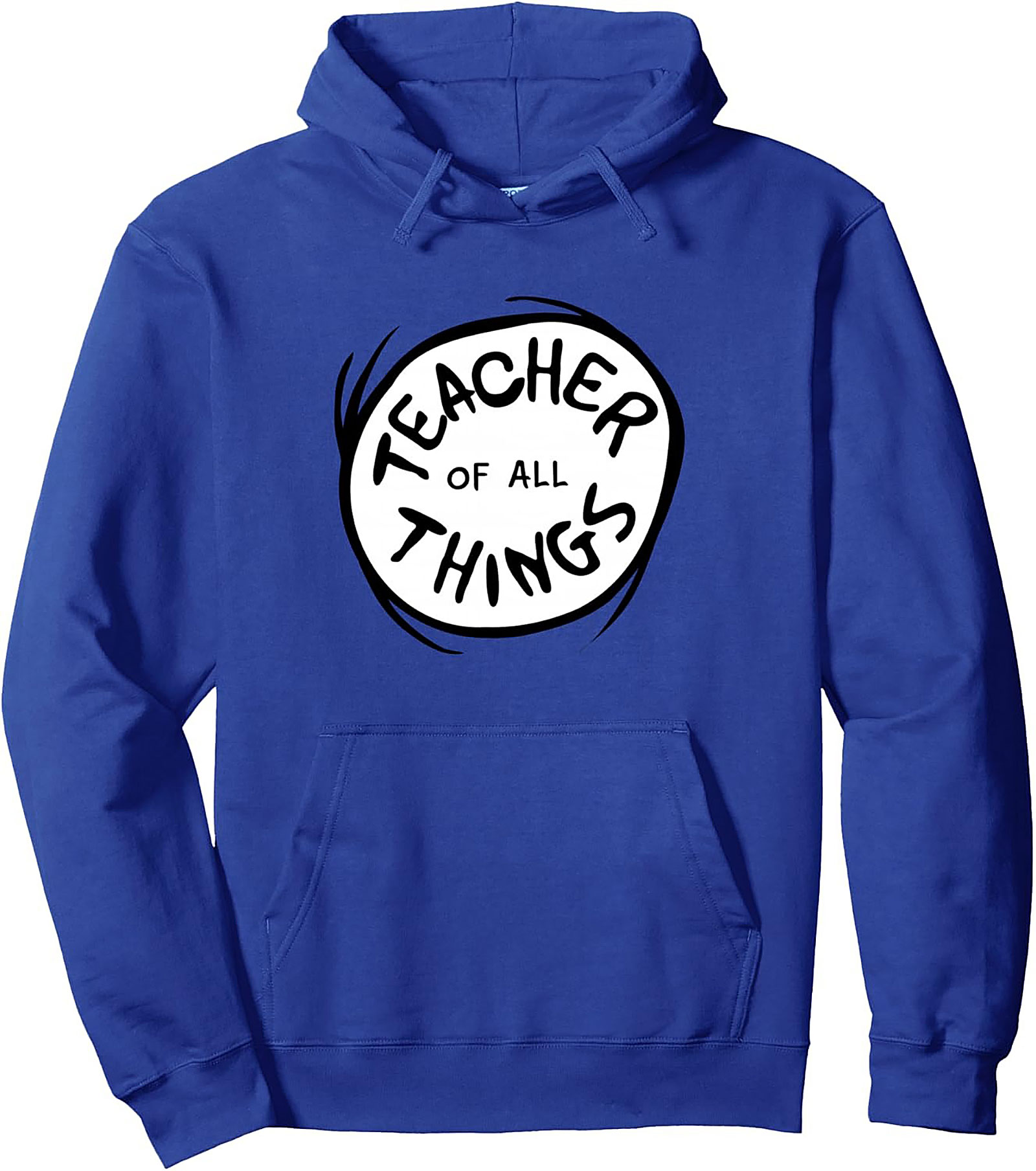 Teacher of All Things Pullover Hoodie Educator Gift
