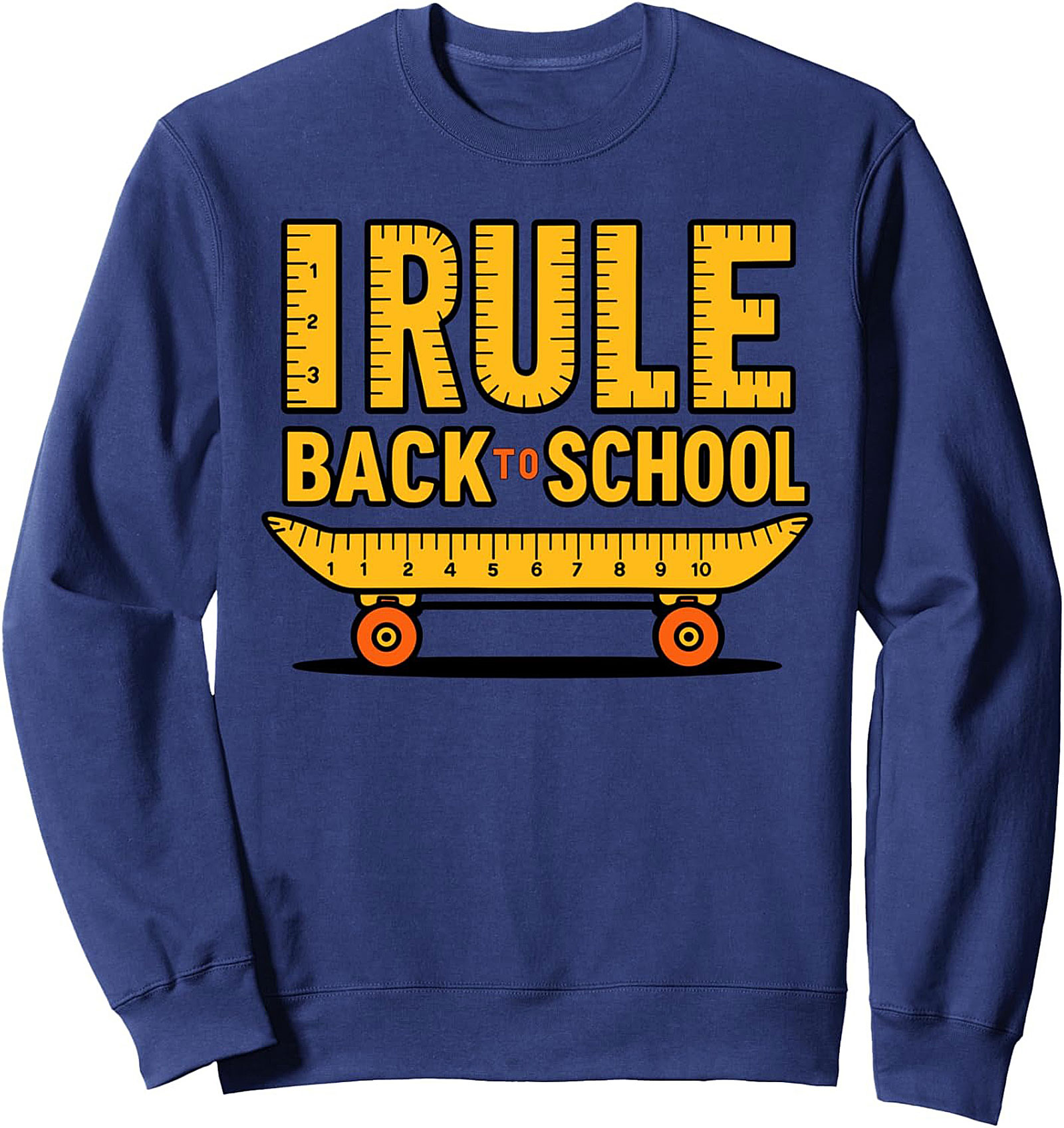 I Rule Back to School Graphic Sweatshirt – Funny Student Crewneck Pullover