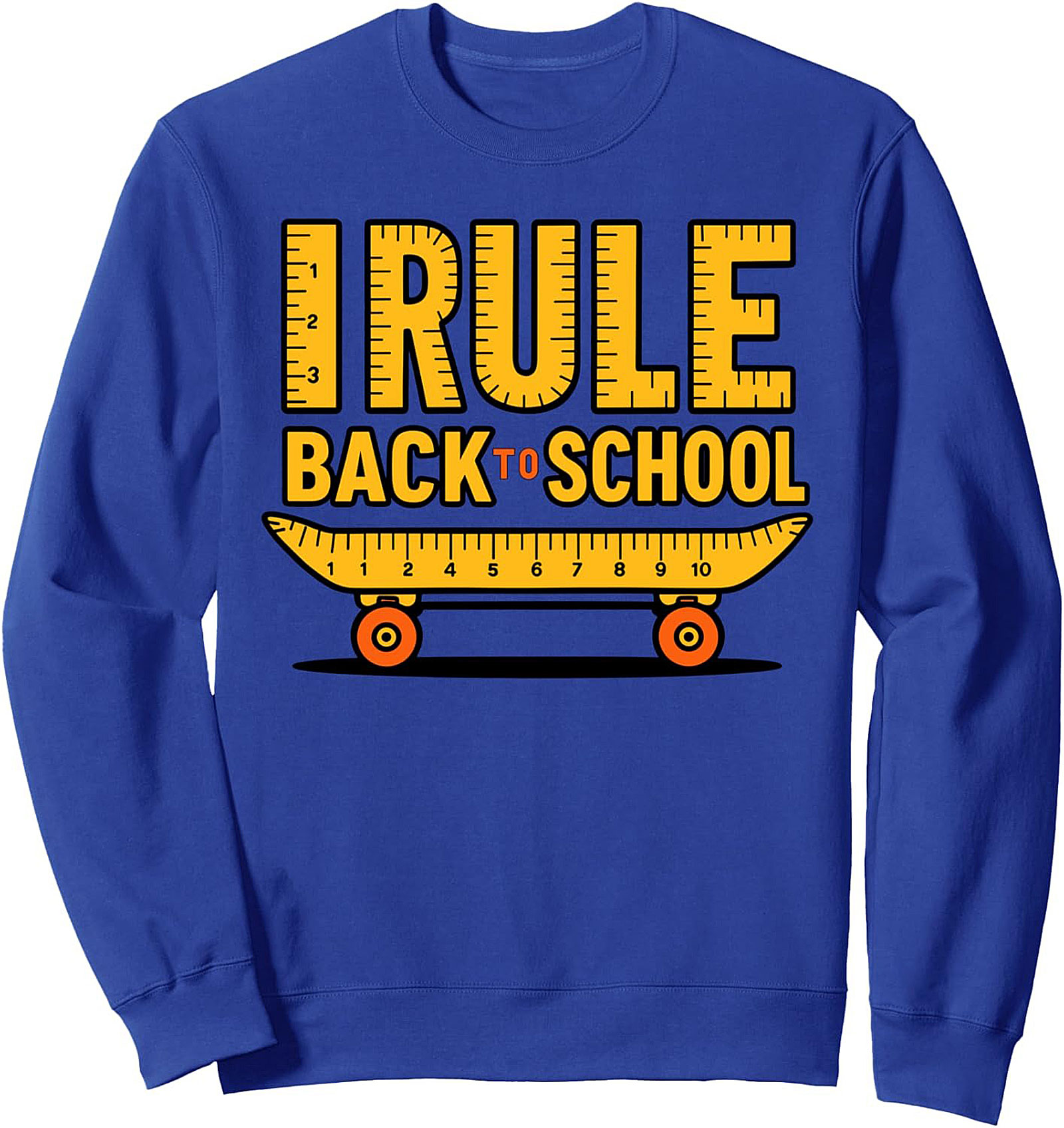 I Rule Back to School Graphic Sweatshirt – Funny Student Crewneck Pullover