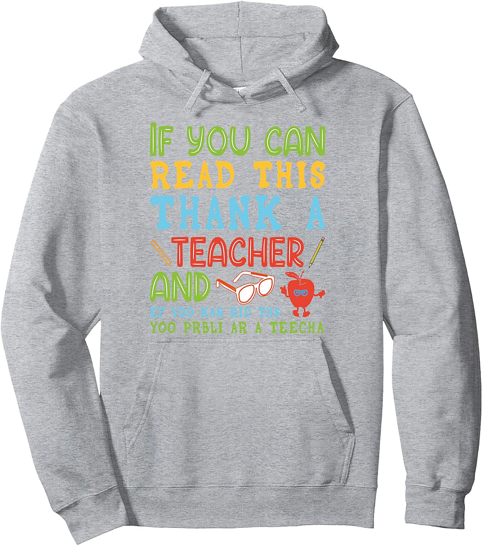 Funny Teacher Pullover Hoodie Thank a Teacher Gift Idea