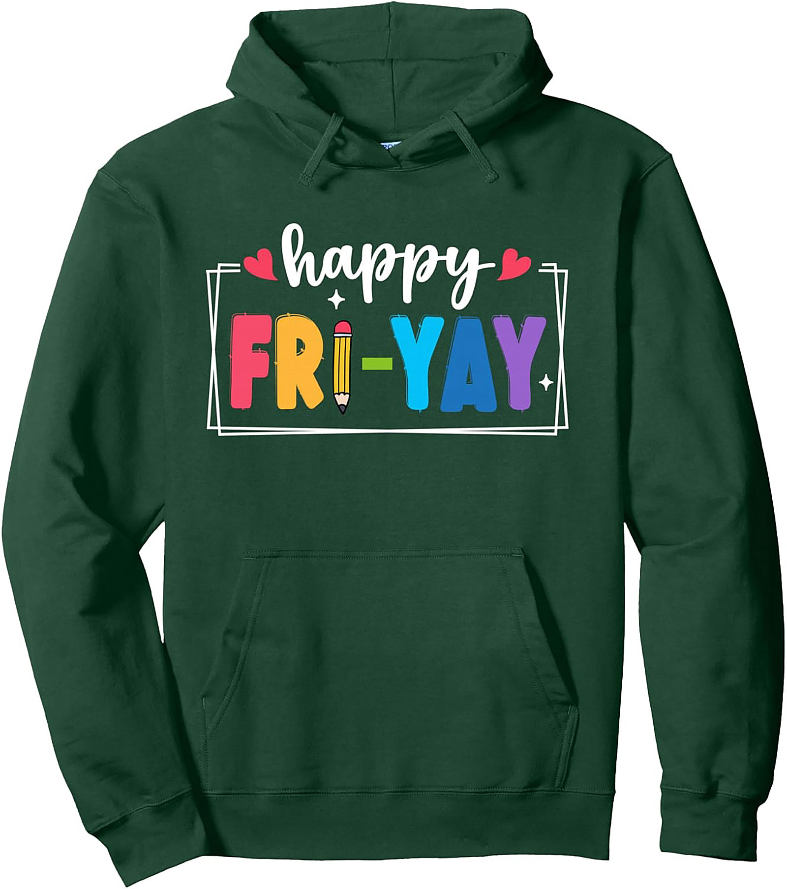 Happy Fri-Yay Teacher Graphic Hoodie Cozy Pullover