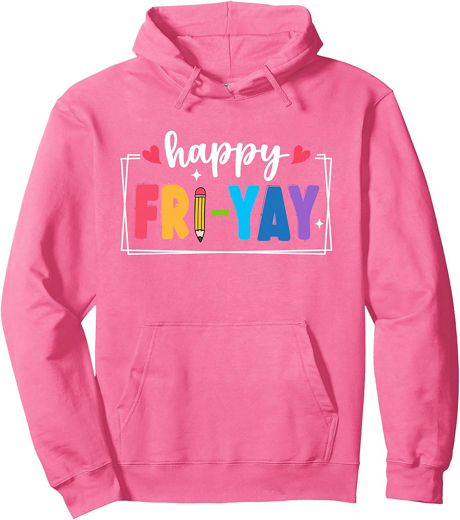 Happy Fri-Yay Teacher Graphic Hoodie Cozy Pullover