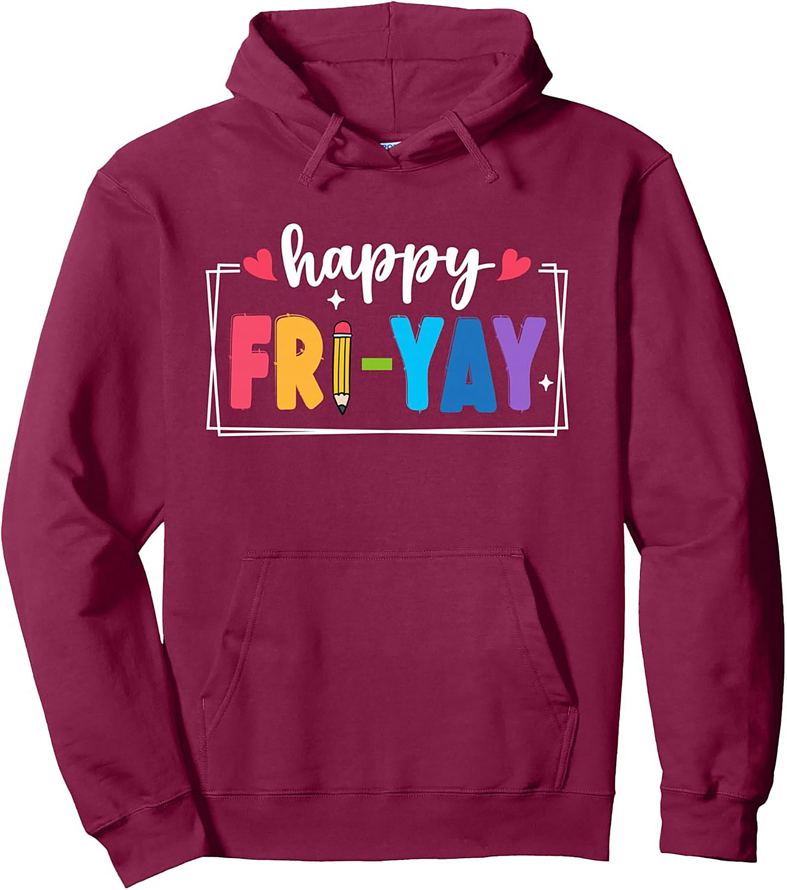 Happy Fri-Yay Teacher Graphic Hoodie Cozy Pullover