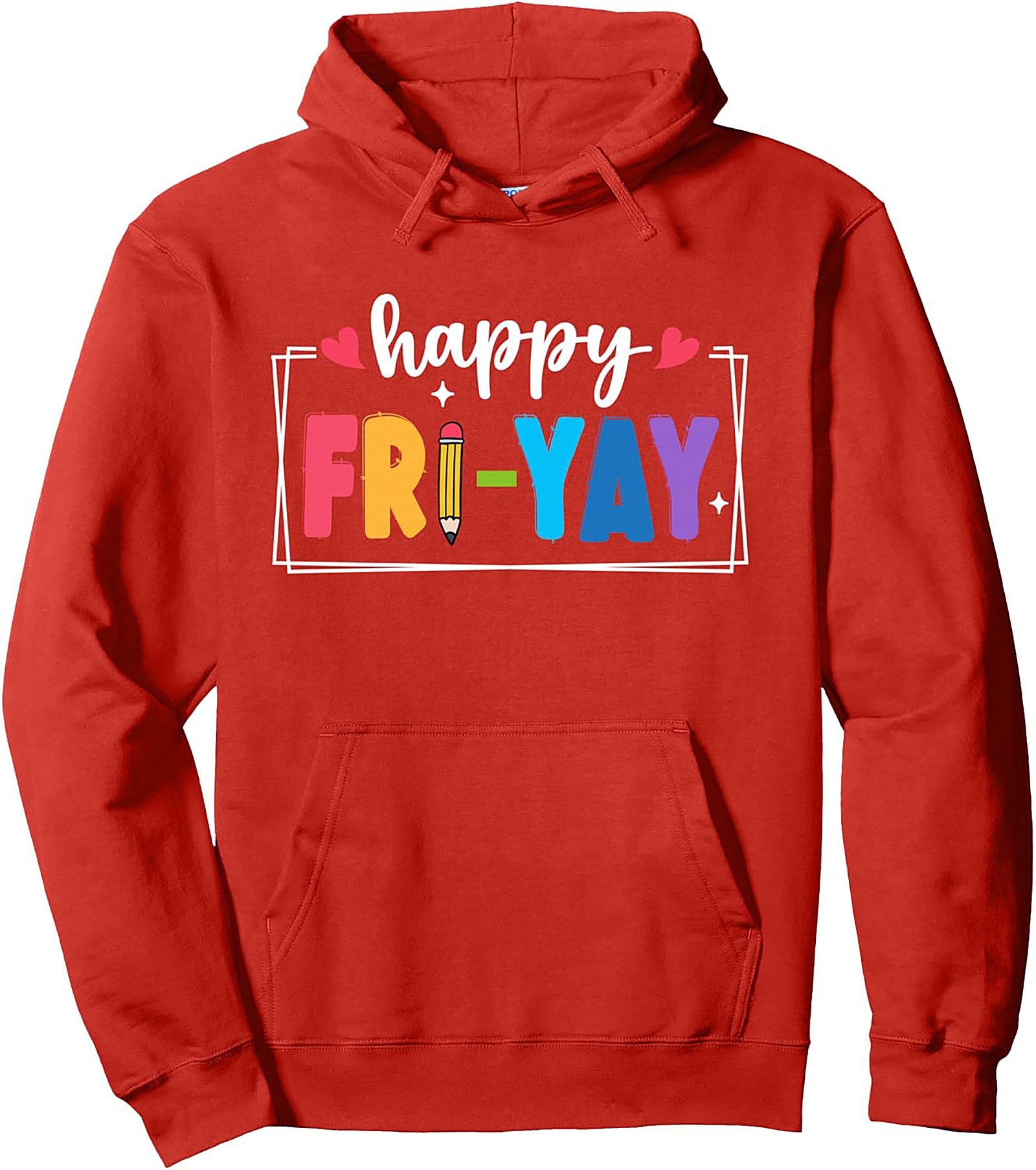 Happy Fri-Yay Teacher Graphic Hoodie Cozy Pullover