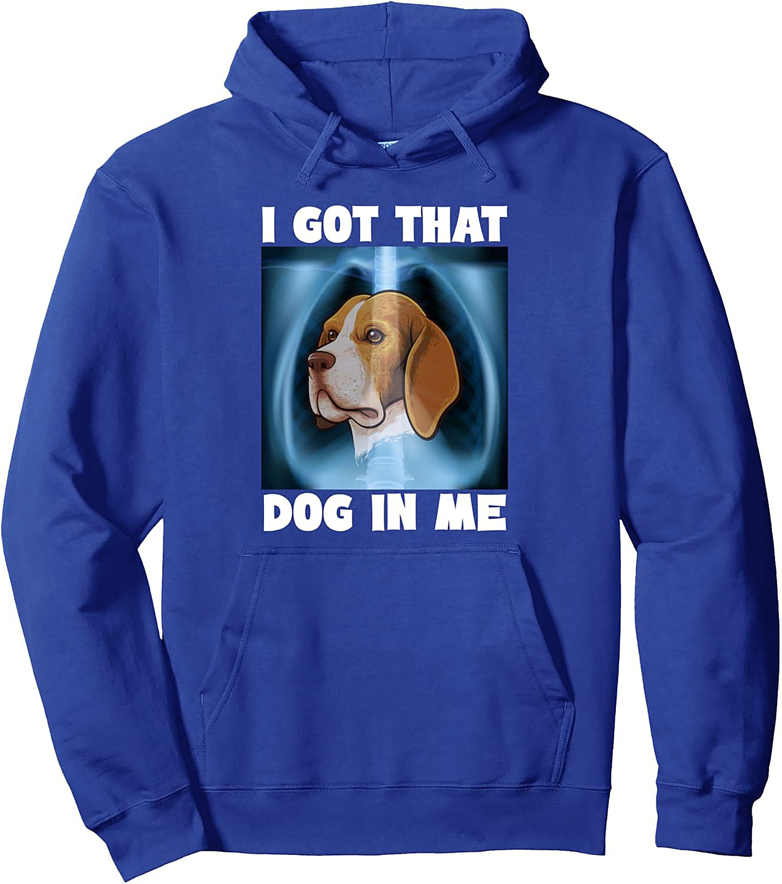 I Got That Dog In Me Beagle Owner Pullover Hoodie