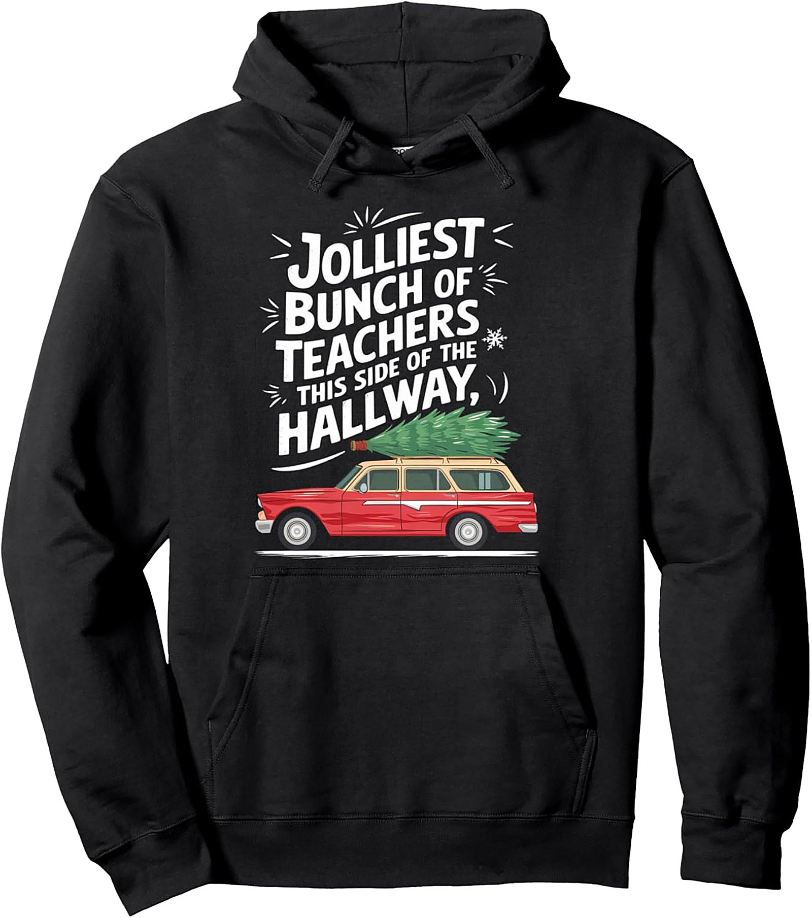 Jolliest Teachers Christmas Pullover Hoodie Staff Gift