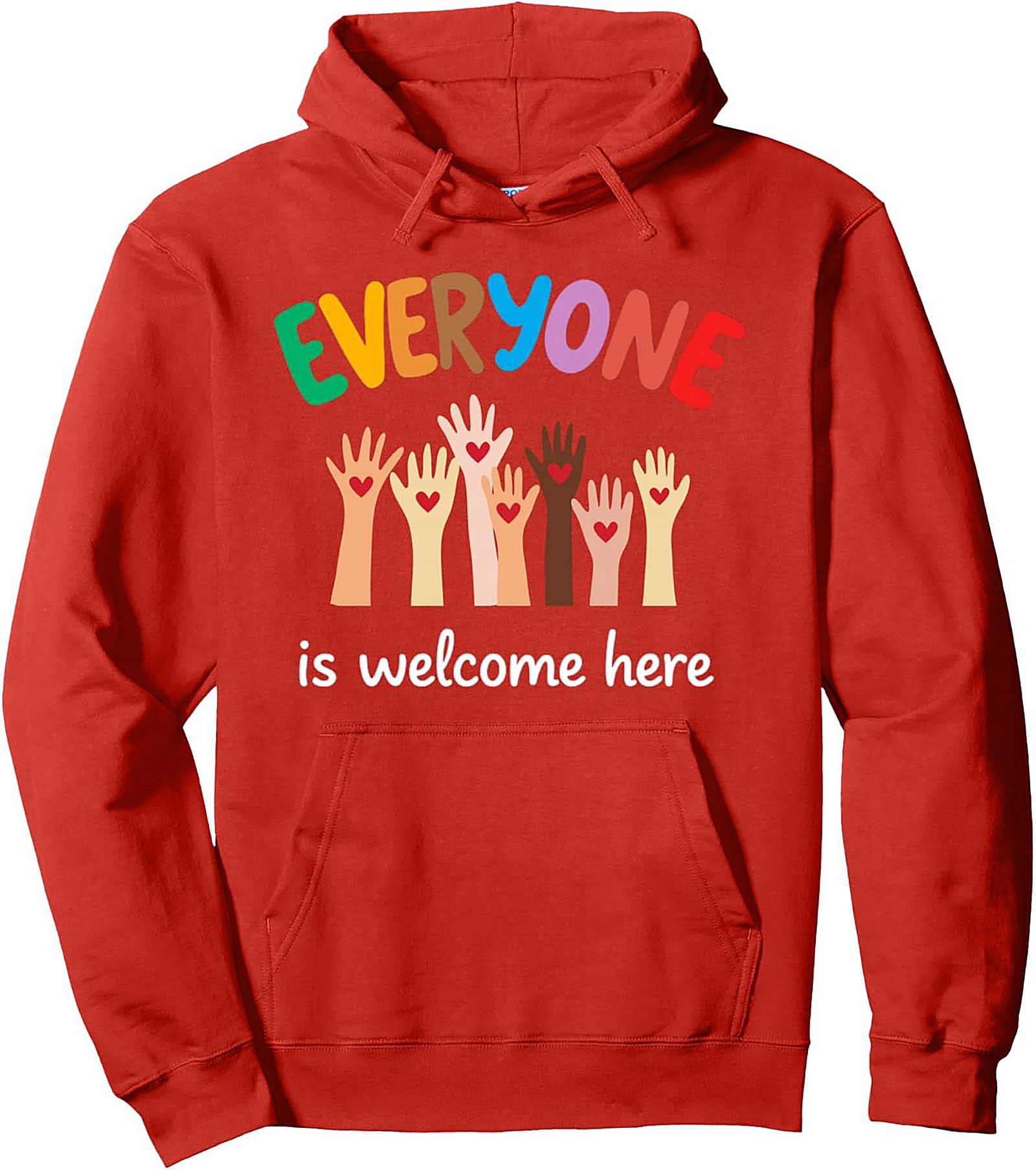 Everyone is Welcome Here Inclusion Graphic Hoodie Cozy Fit