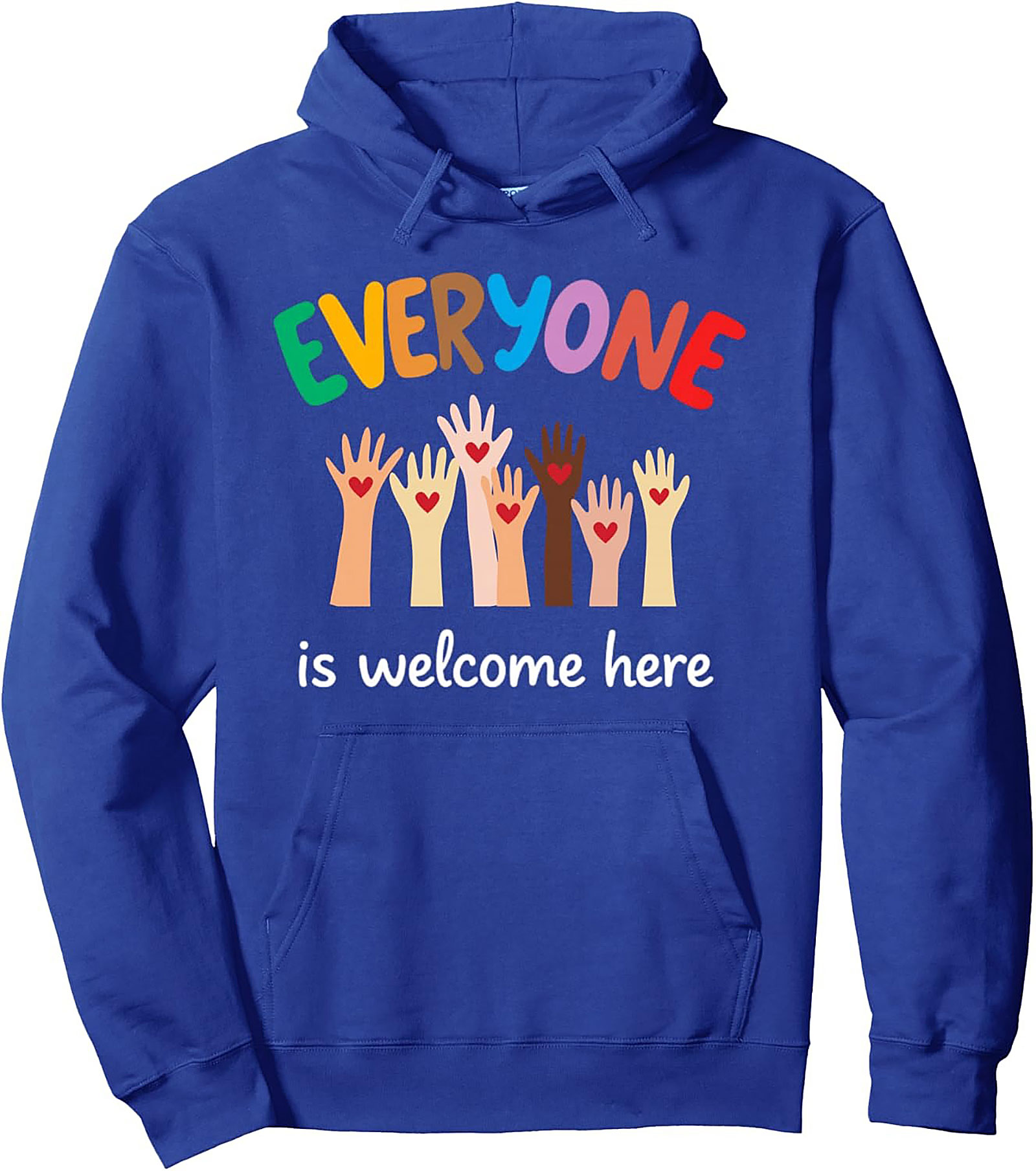 Everyone is Welcome Here Inclusion Graphic Hoodie Cozy Fit