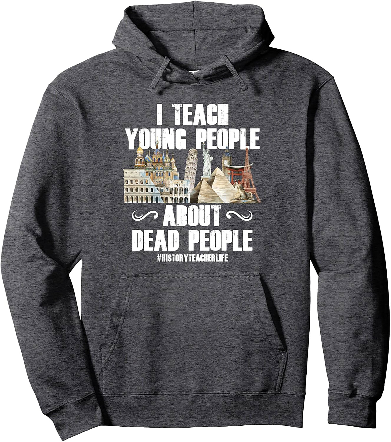 Funny History Teacher Pullover Hoodie Witty Educator Gift
